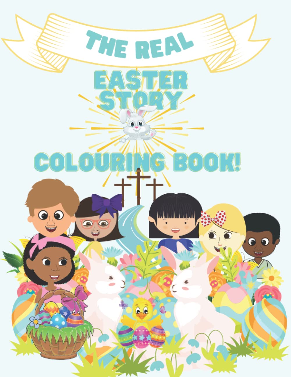 THE REAL EASTER STORY & COLOURING BOOK-A STORY & COLOURING BOOK. Religion & Esotericism