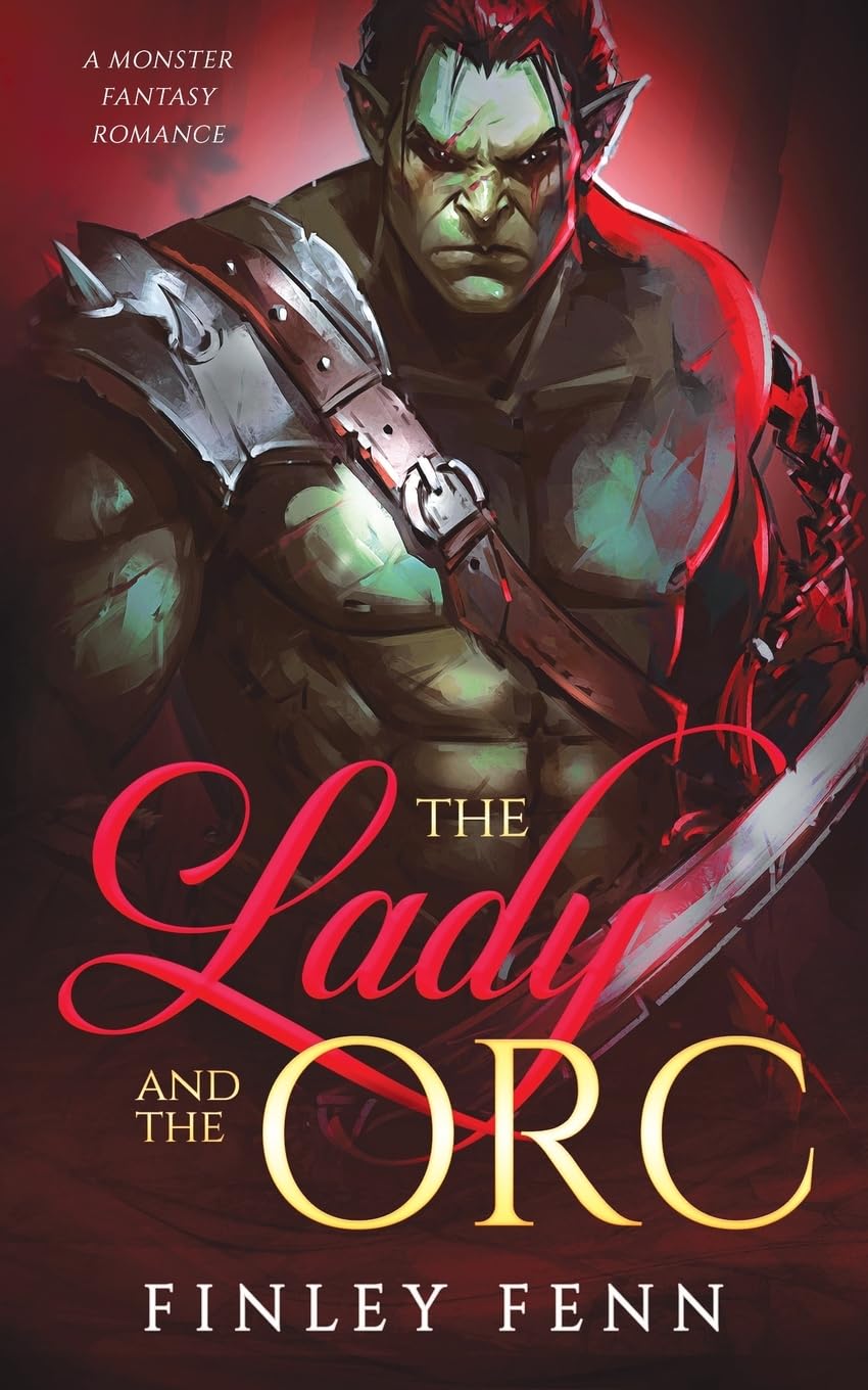 The Lady and the Orc: A Monster Fantasy Romance (Orc Sworn) Contemporary literature