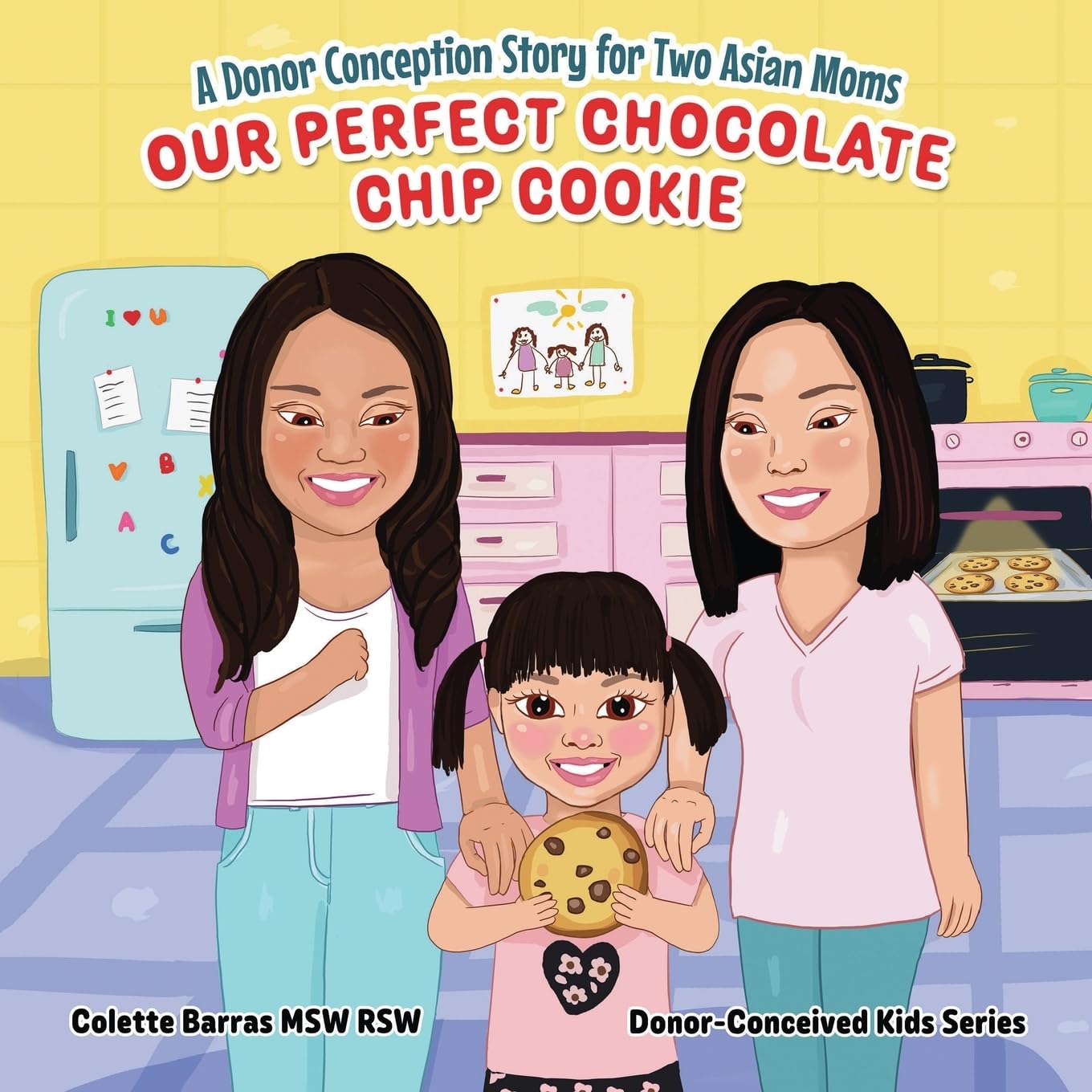 Our Perfect Chocolate Chip Cookie - A Donor Conception Story for Two Asian Moms Parents & Children