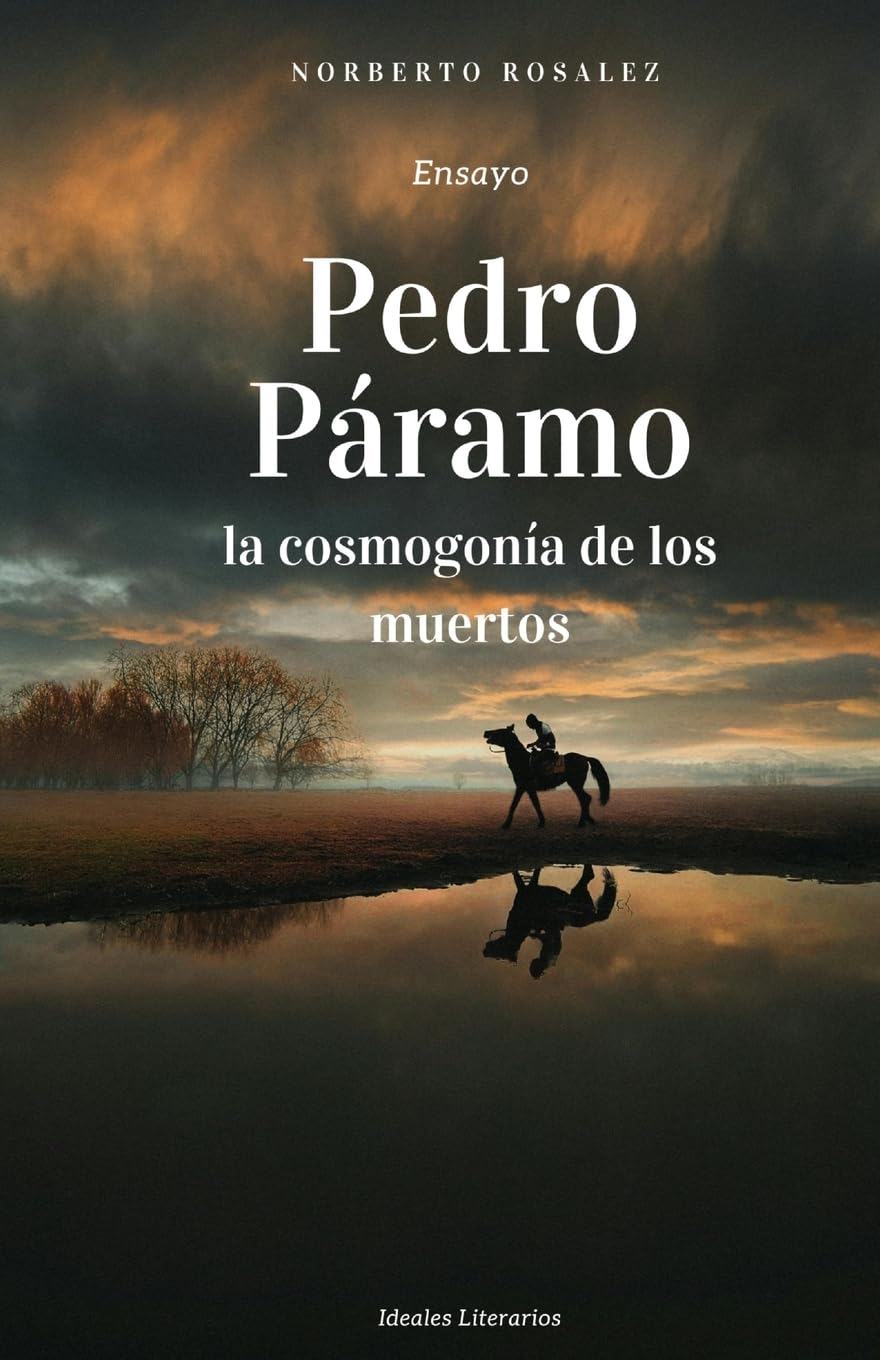 Pedro Páramo, la cosmogonía de los muertos Social Sciences