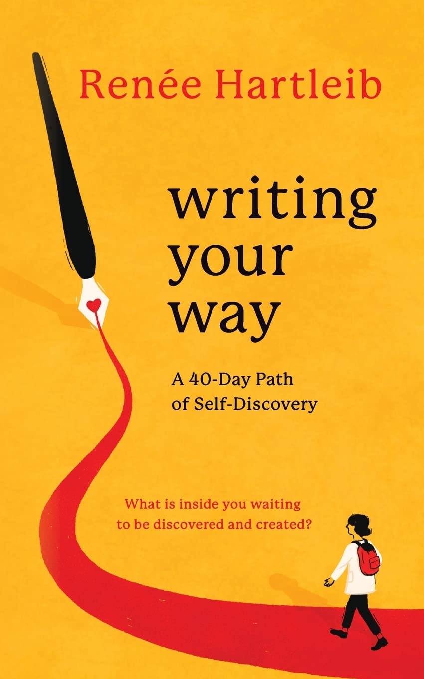 Writing Your Way: A 40-Day Path of Self-Discovery Business, Finance & Career
