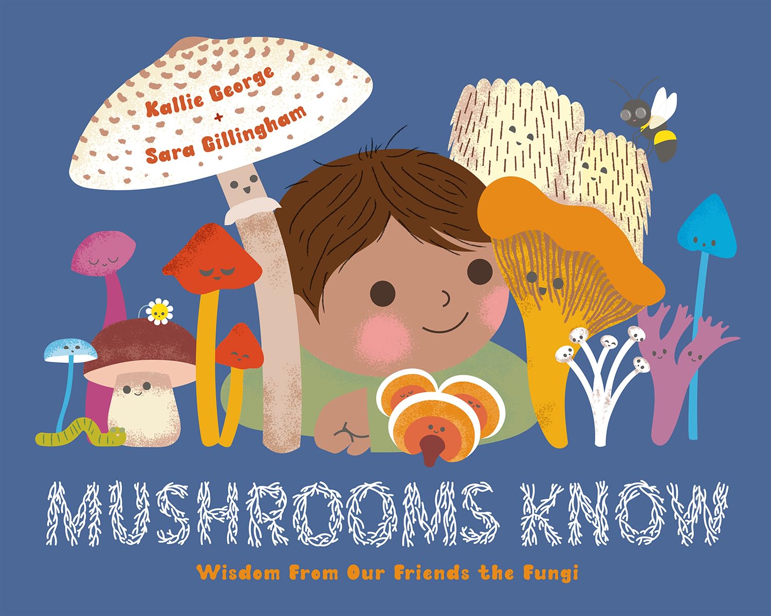 Mushrooms Know: Wisdom From Our Friends the Fungi Non-fiction