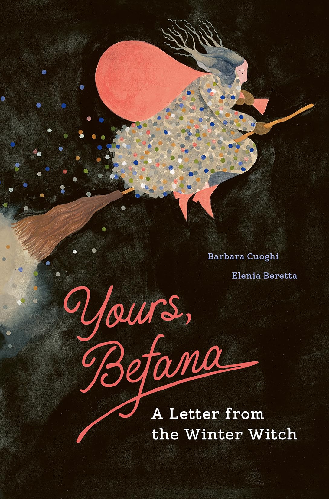 Yours, Befana: A Letter from the Winter Witch Non-fiction
