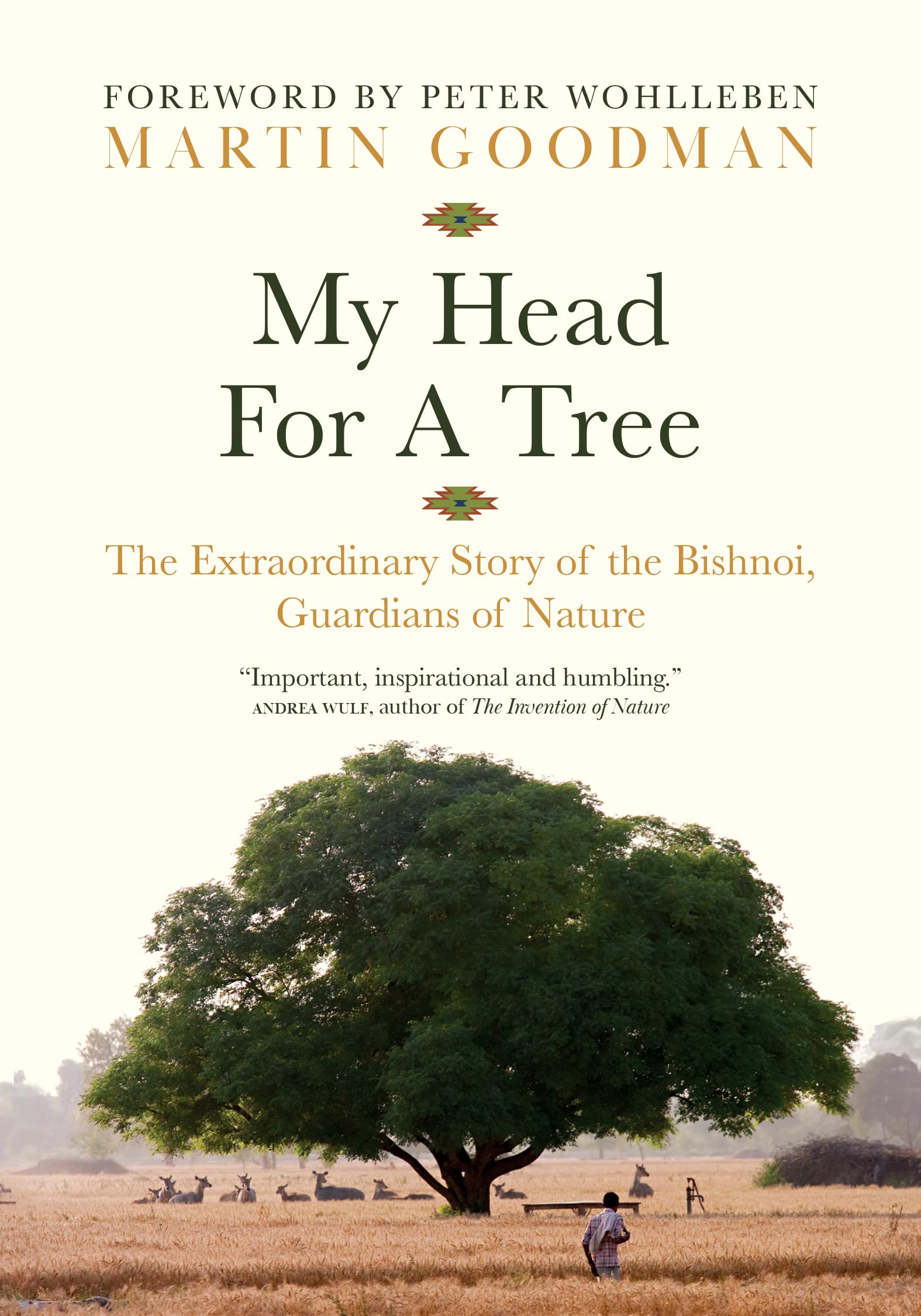 My Head for a Tree: The Extraordinary Story of the Bishnoi, Guardians of Nature Books