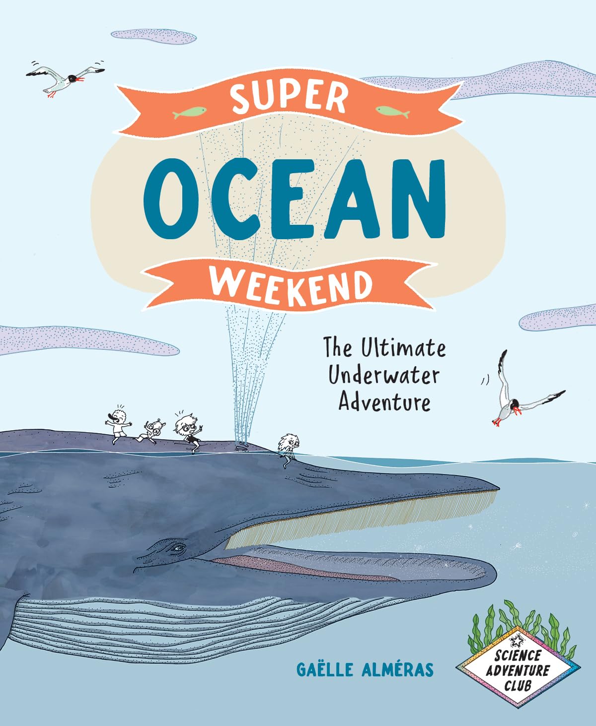 Super Ocean Weekend: The Ultimate Underwater Adventure (Science Adventure Club) Manga