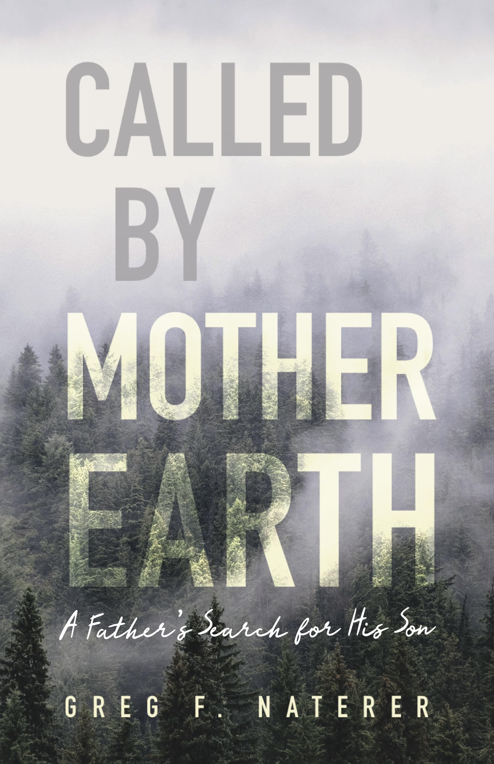 Called by Mother Earth: A Father's Search for His Son Sports