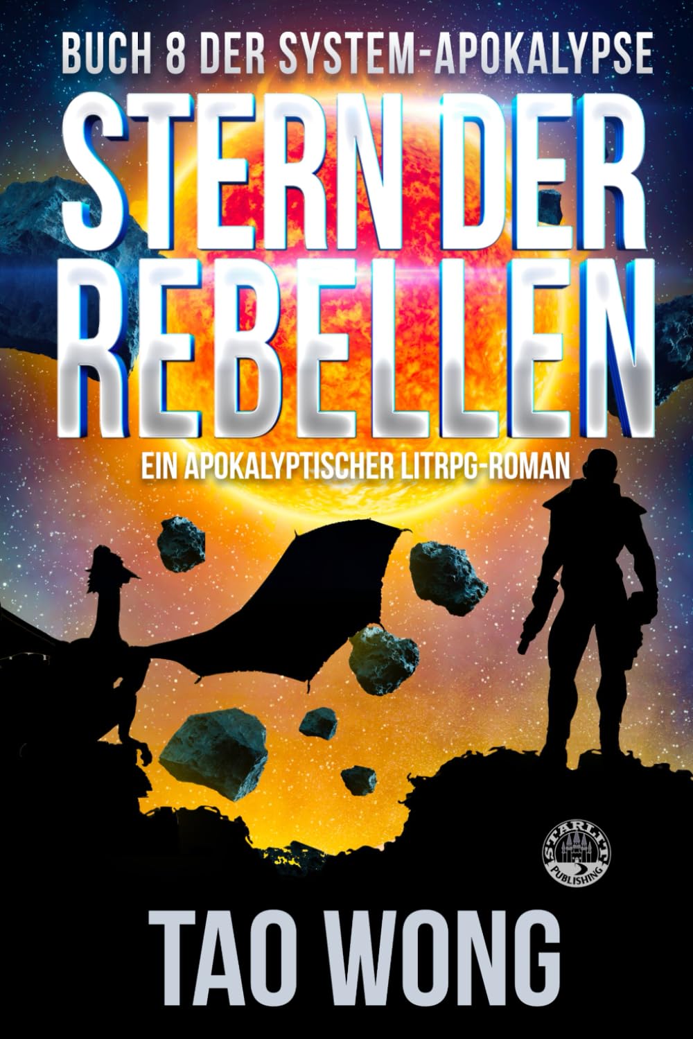 Stern der Rebellen: Ein Apokalyptischer LitRPG-Roman book