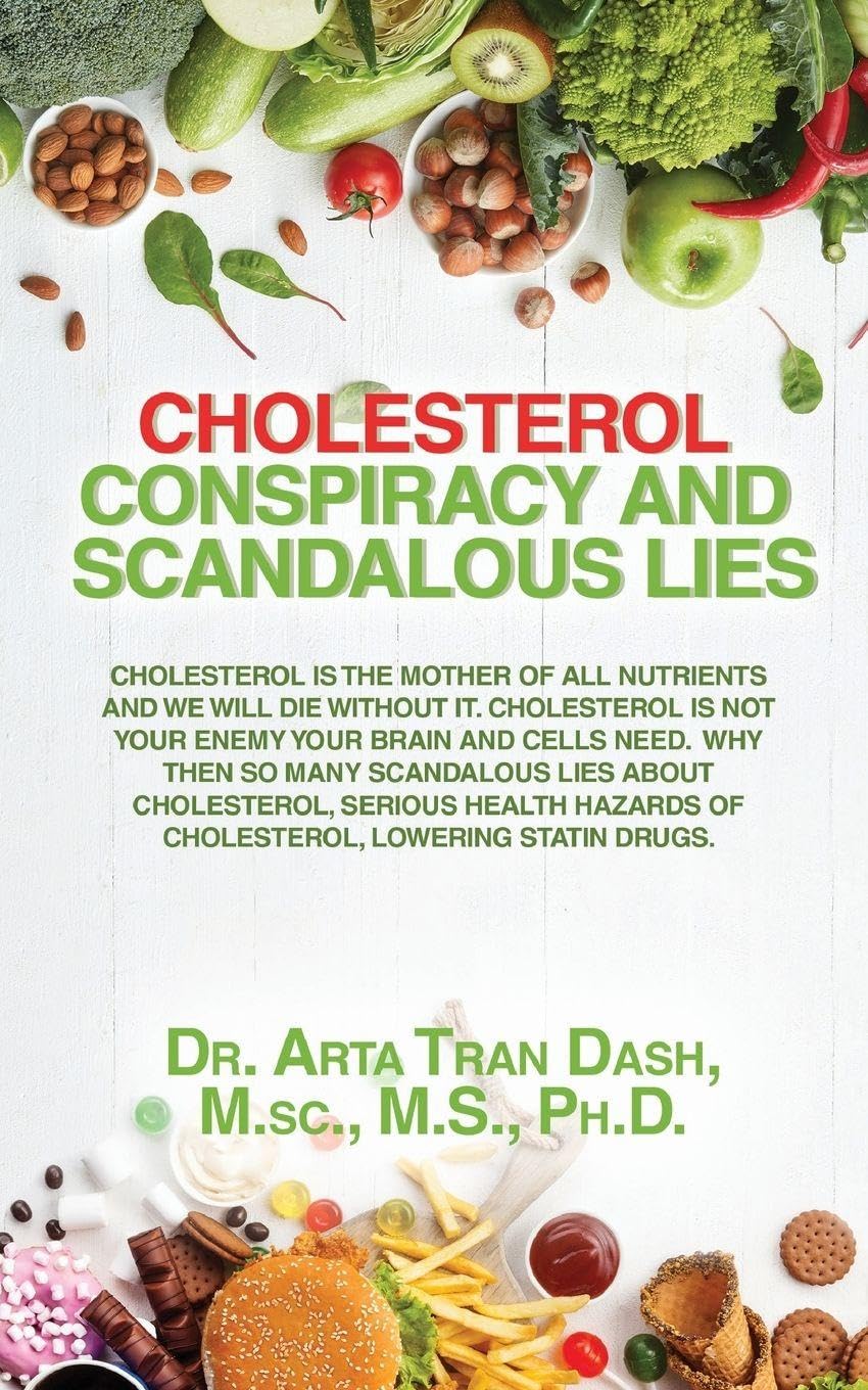 CHOLESTEROL CONSPIRACY and SCANDALOUS LIES Health, Nutrition & Fitness