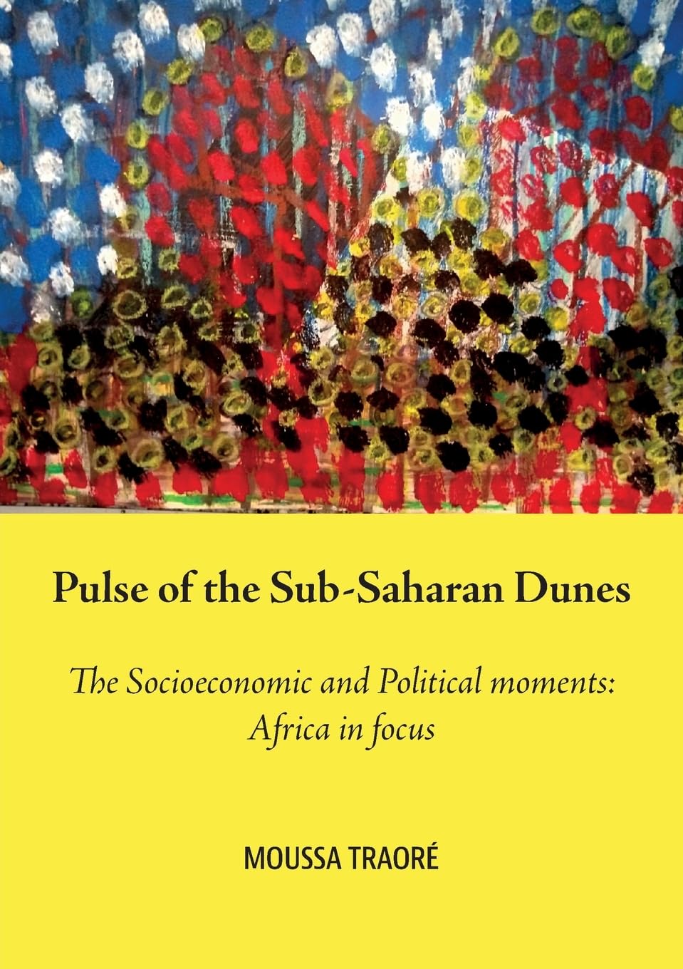 Pulse of the Sub-Saharan Dunes, The Socioeconomic and Political moments Law