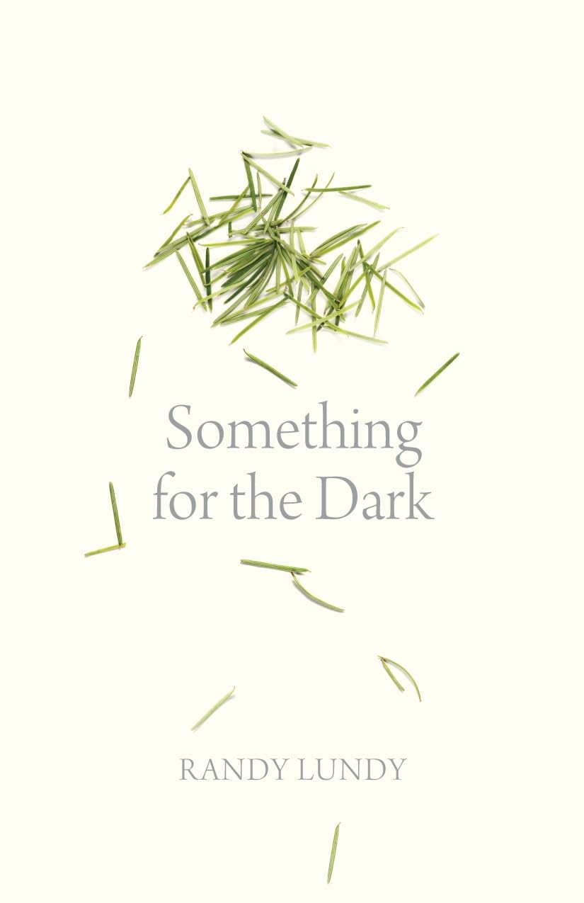 Something for the Dark (Oskana Poetry & Poetics) Poetry