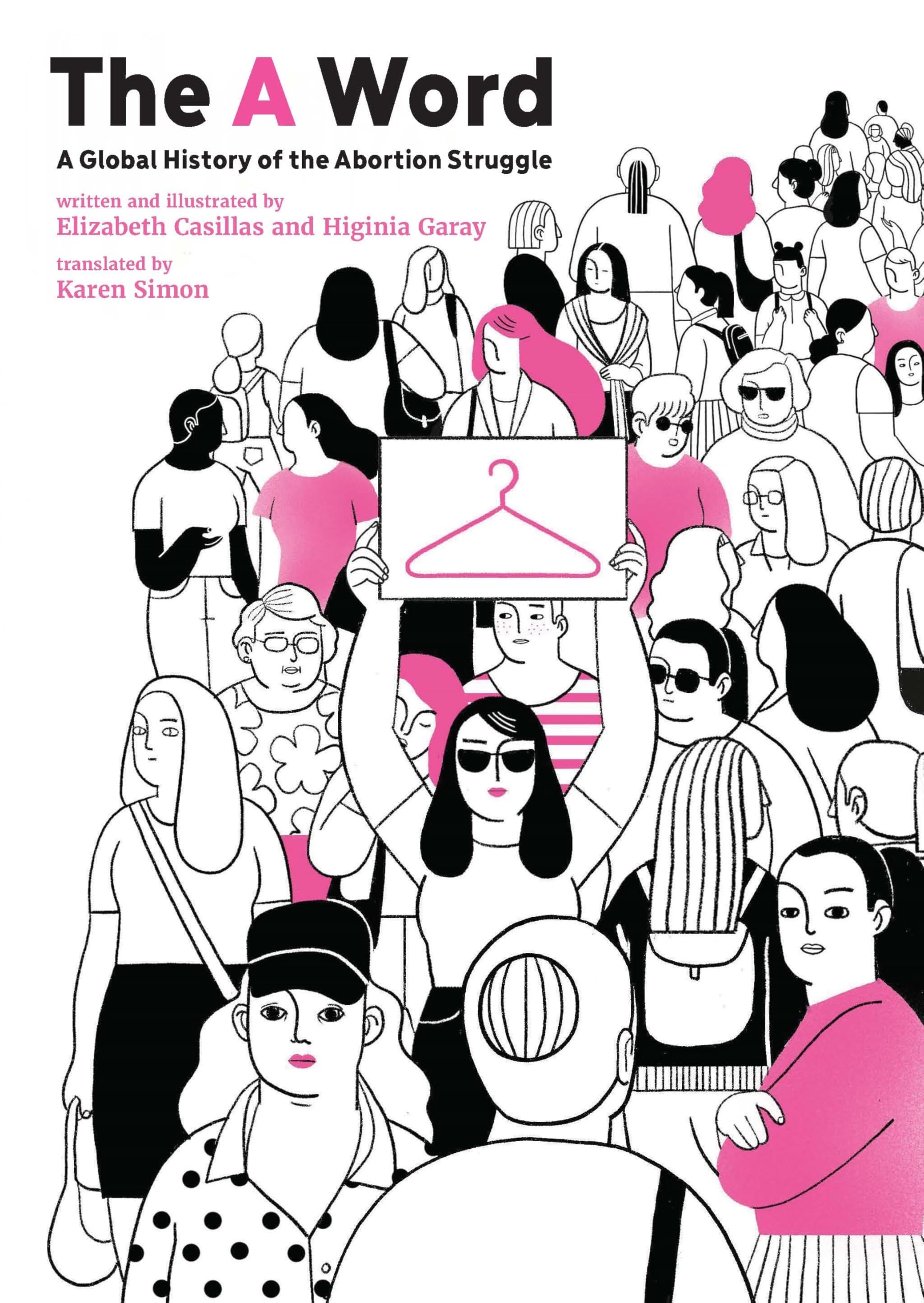 The a Word: A Global History of the Abortion Struggle Social Sciences