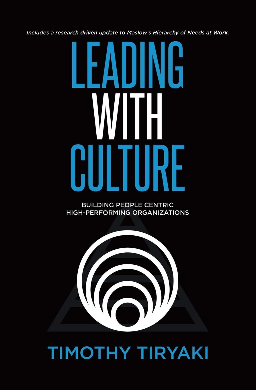 Leading With Culture: Building People Centric High-Performing Organizations Business, Finance & Career