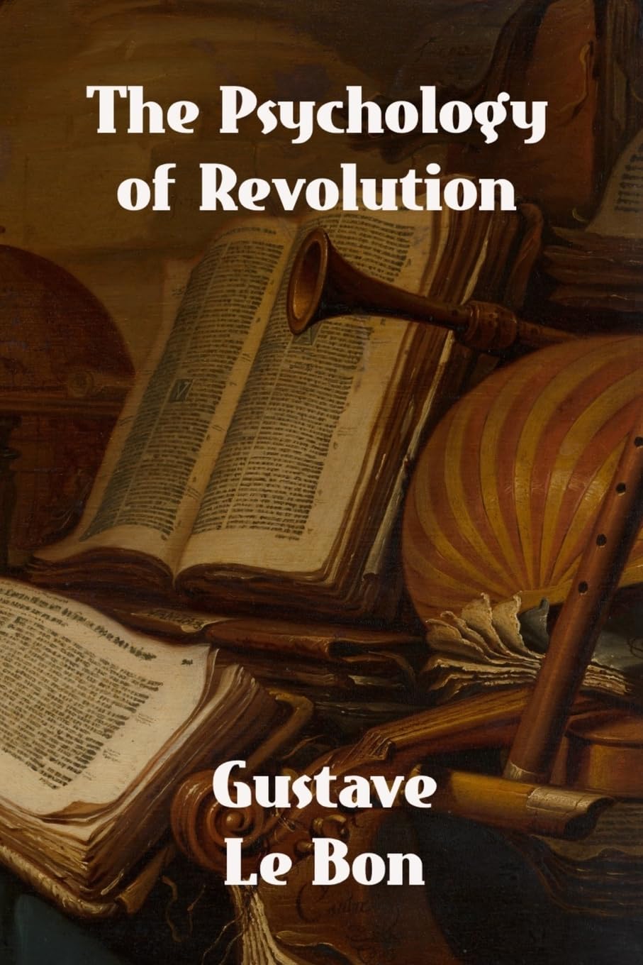 The Psychology of Revolution Reference Books