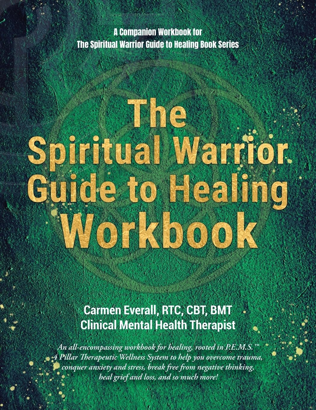 The Spiritual Warrior Guide to Healing Workbook Health, Nutrition & Fitness