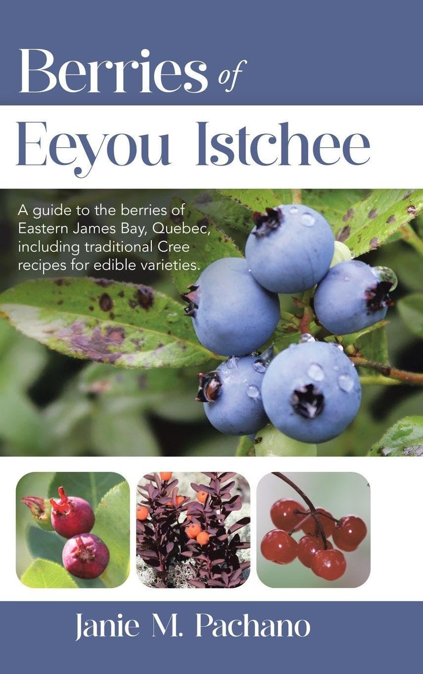 Berries of Eeyou Istchee Leisure, Home & Garden