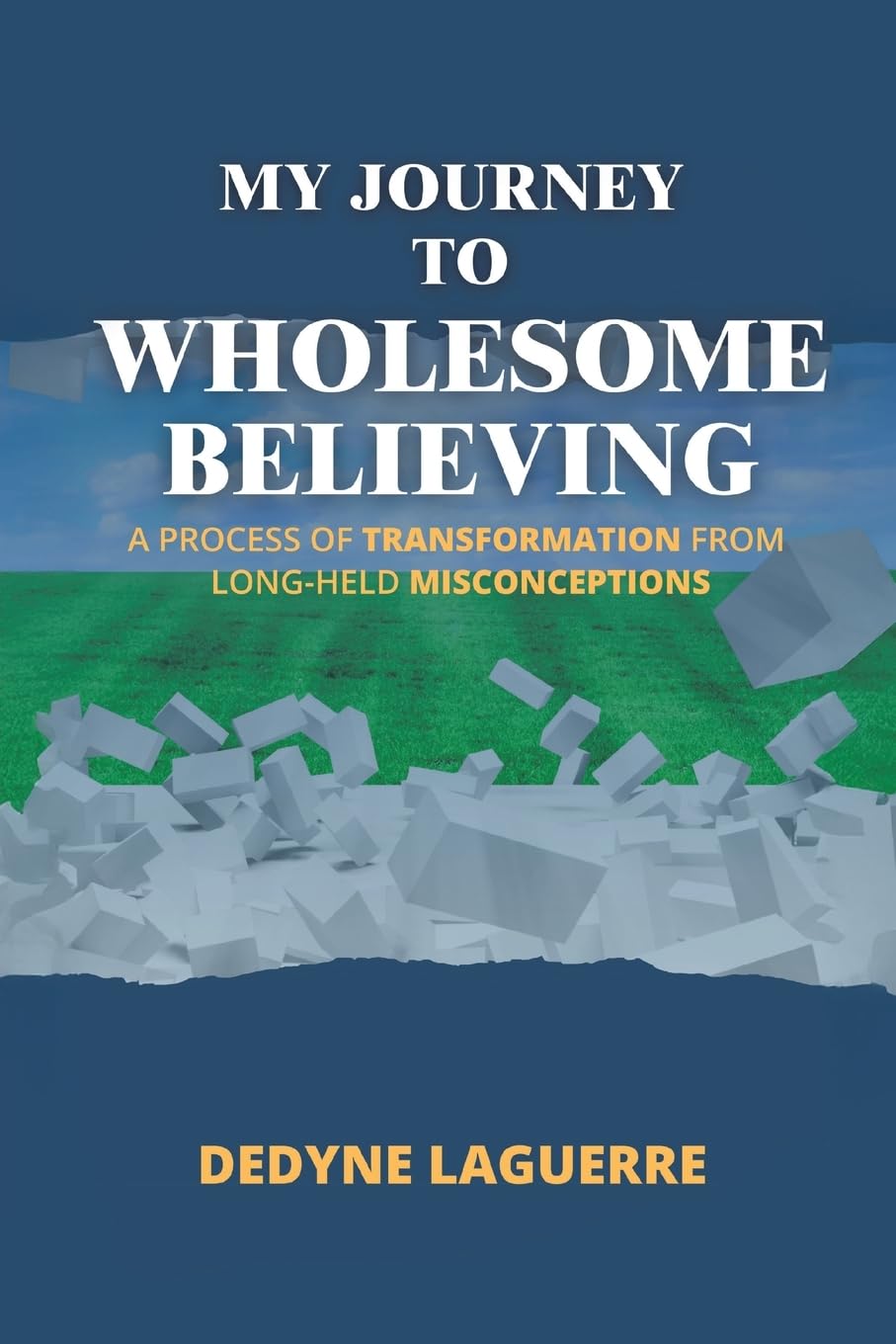 My Journey to Wholesome Believing Art & Literature
