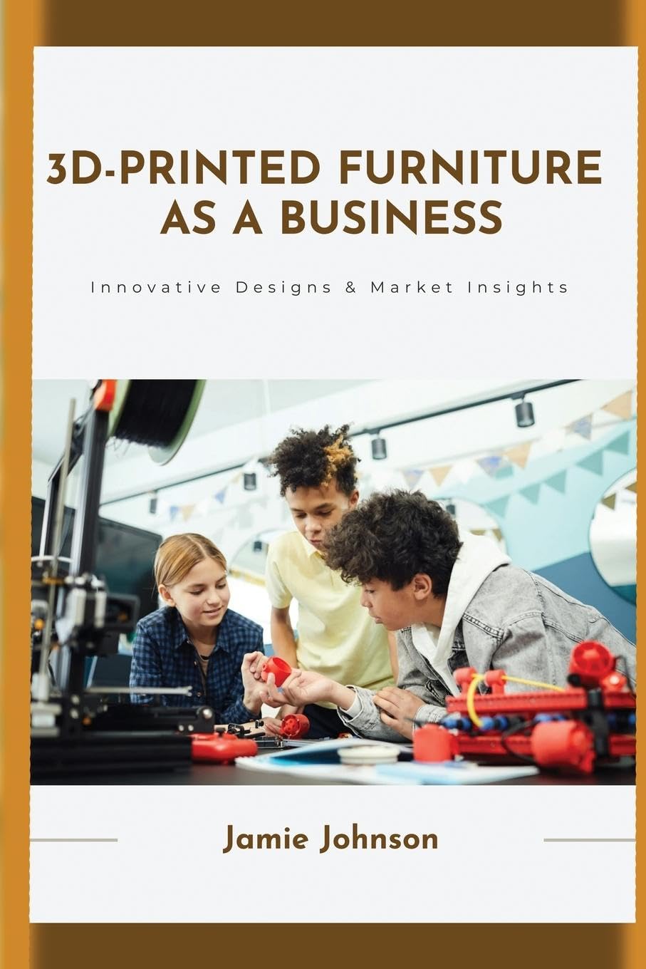3D-Printed Furniture as a Business Memories