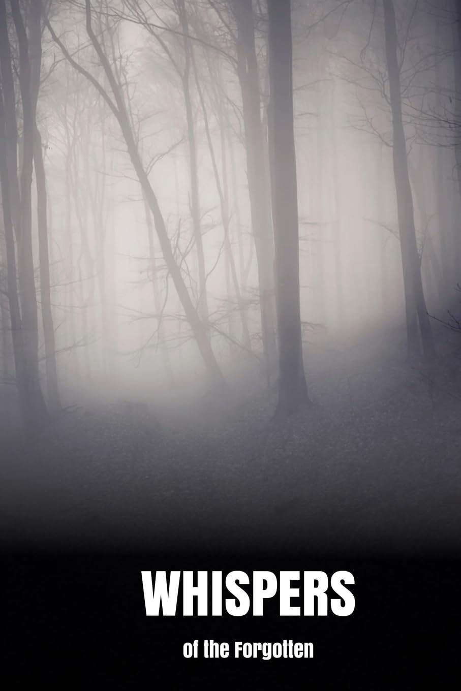 Whispers of the Forgotten Essays & Short Stories