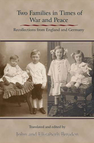 Two Families in Time of War and Peace: Recollections from England and Germany Biographies & Memoirs