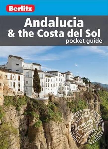 Berlitz: Andalucia & the Costa del Sol Pocket Guide (Berlitz Pocket Guides) Leisure, Home & Garden