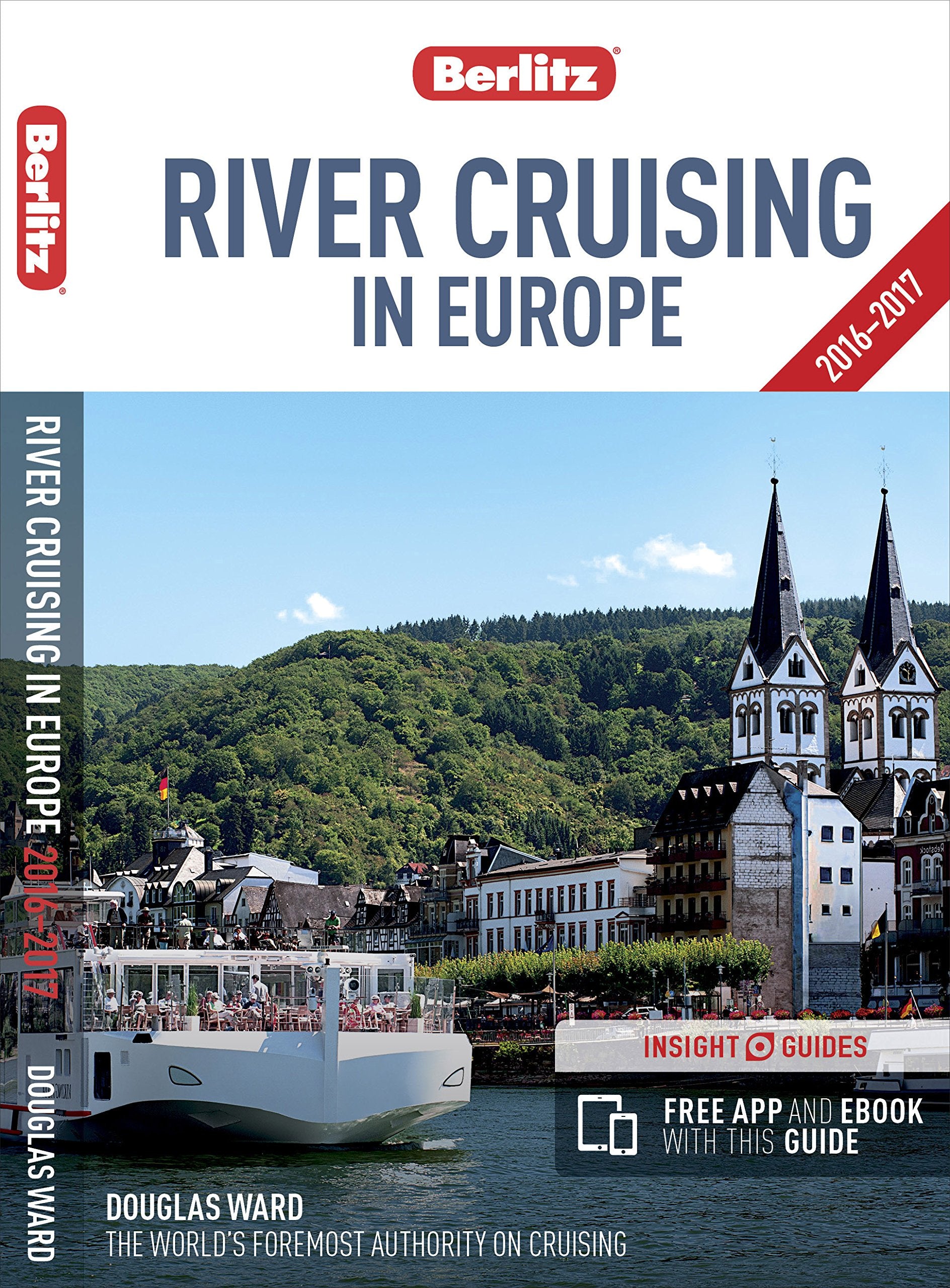Berlitz: River Cruising in Europe (Berlitz Cruise Guide, Band 1) Leisure, Home & Garden