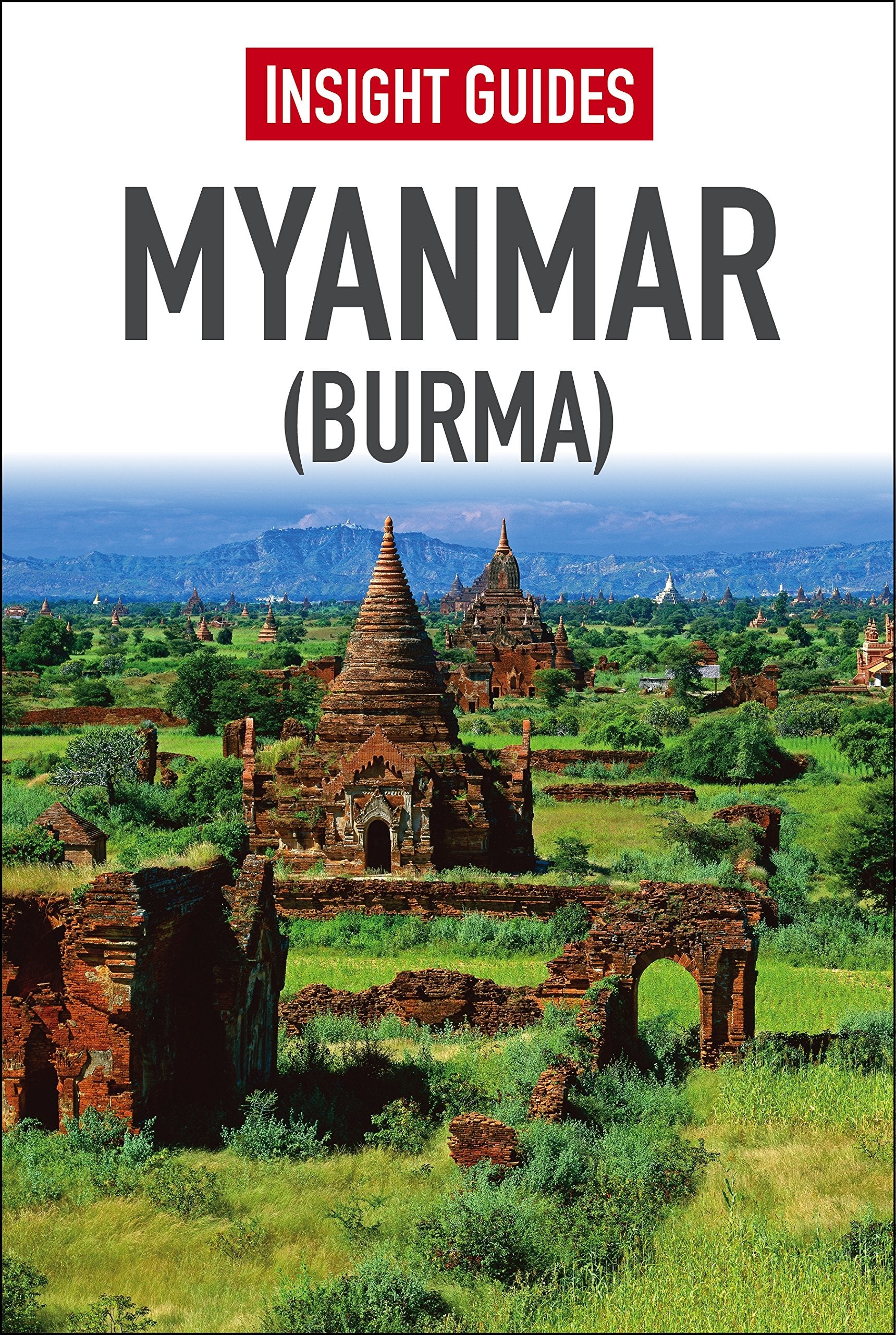 Insight Guides: Myanmar (Burma): Insight Guides 2015 Leisure, Home & Garden