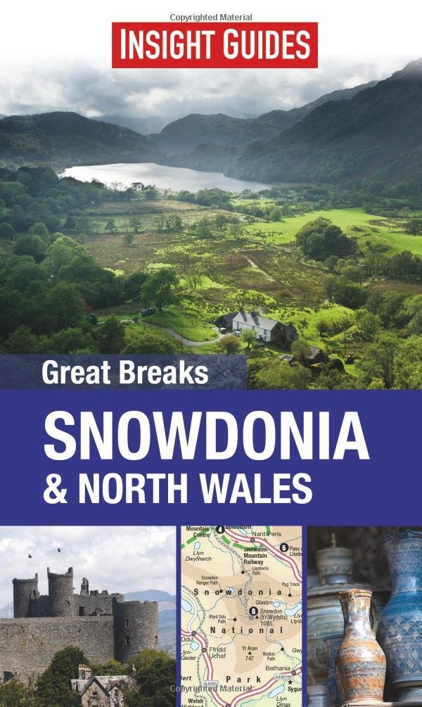 Insight Guides: Great Breaks Snowdonia & North Wales (Insight Great Breaks) Leisure, Home & Garden