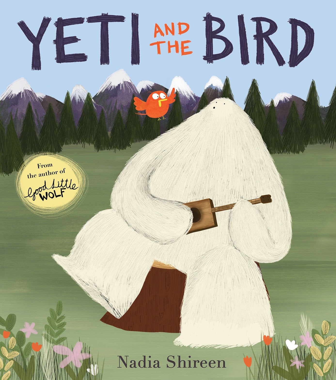Yeti and the Bird: A beautifully illustrated story about friendship book