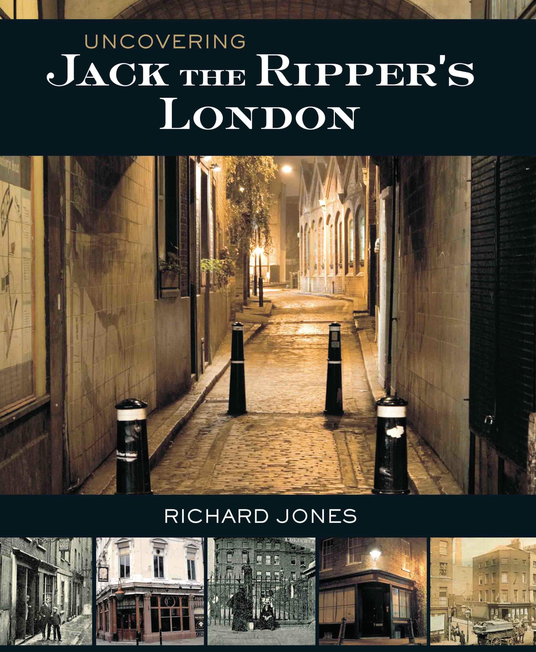 Uncovering Jack the Ripper's London book