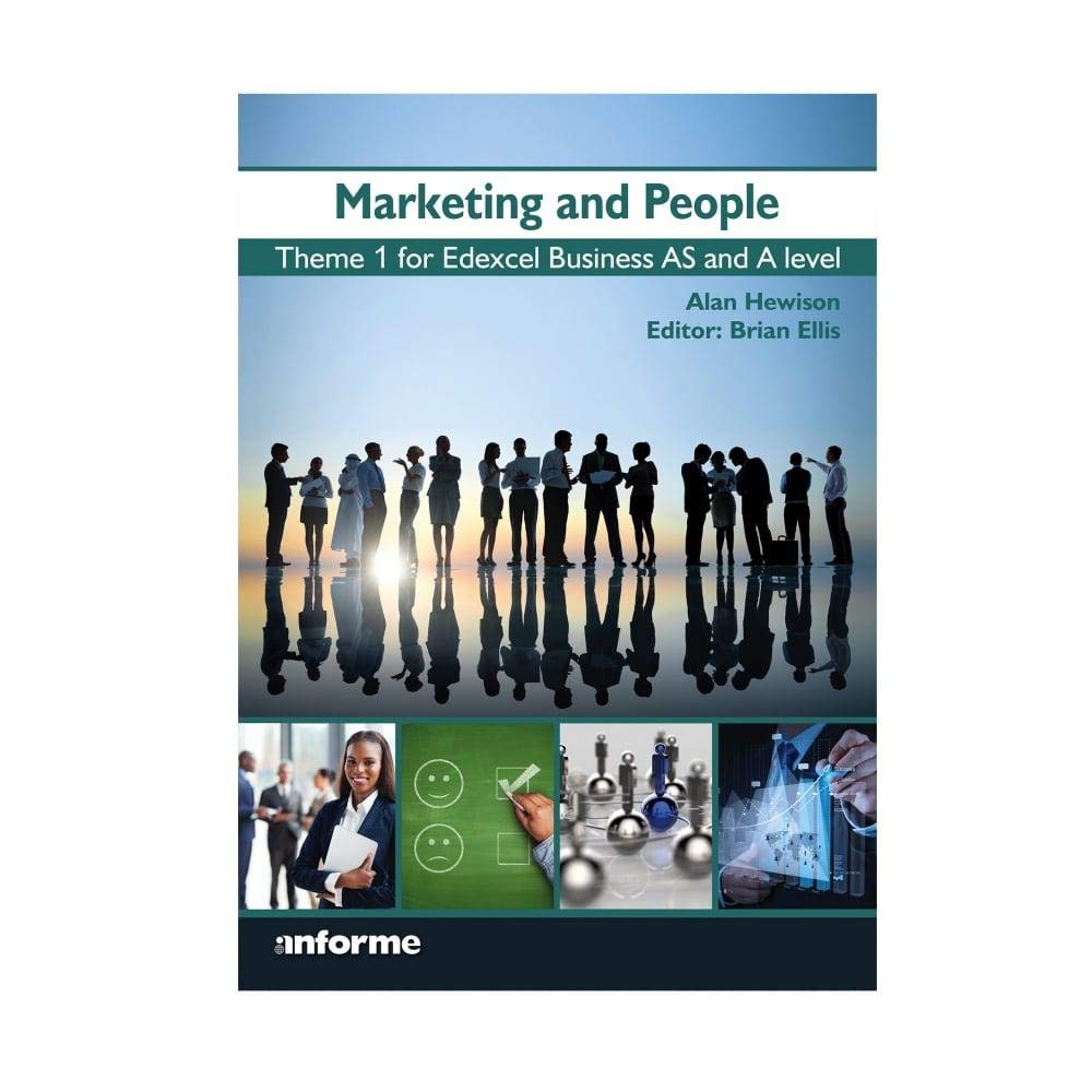 Marketing and People: Theme 1 for Edexcel Business as and A Level Business, Finance & Career