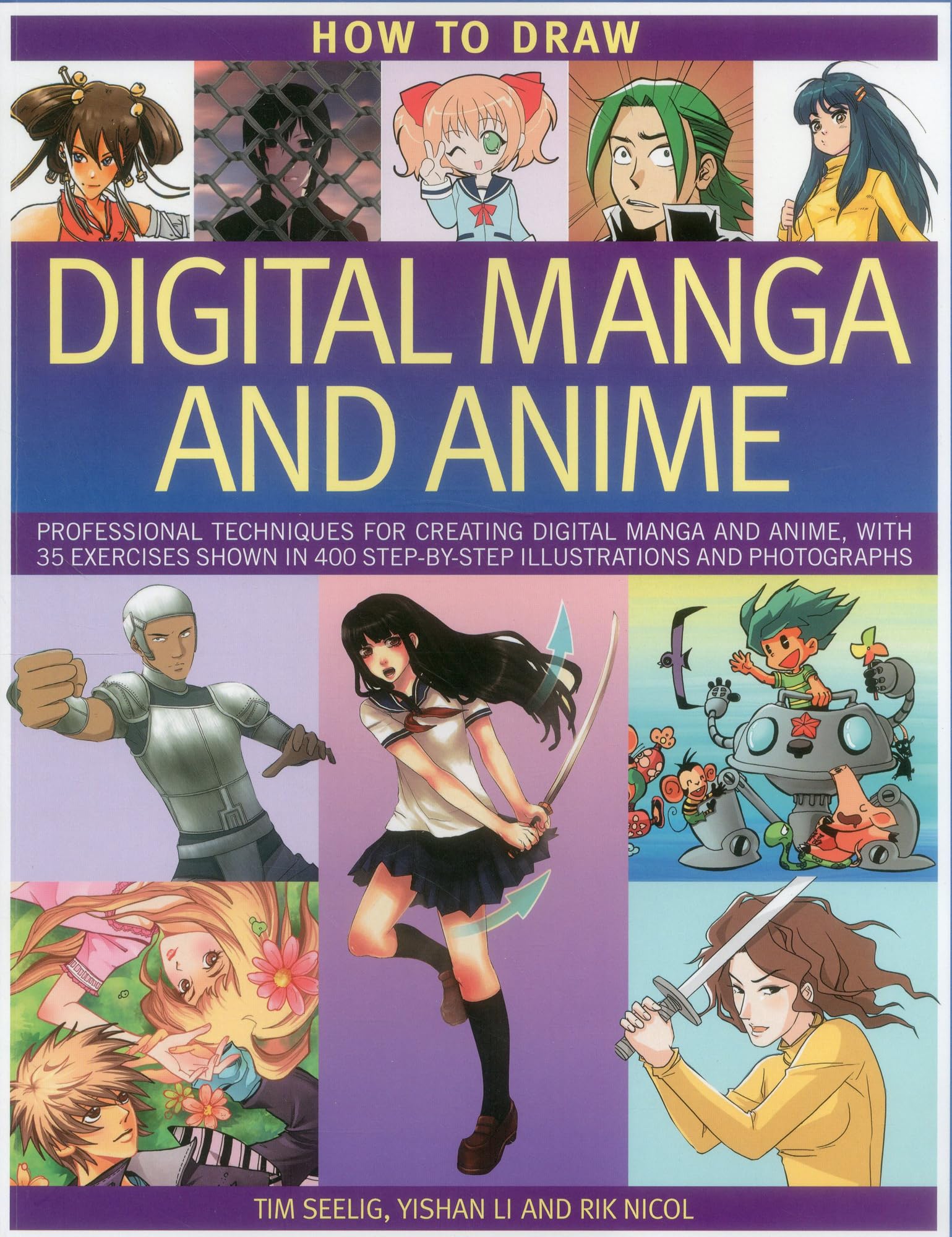How to Draw Digital Manga and Anime: Professional Techniques for Crating Digital Manga and Anime, With 35 Exercises Shown in 400 Step-by-step ... Step-By-Step Illustrations and Photographs Manga