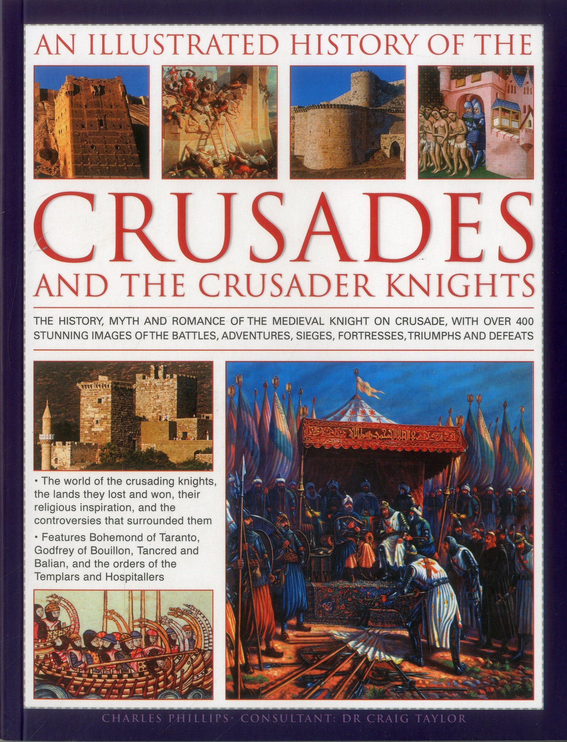 An Illustrated History of the Crusades and the Crusader Knights Social Sciences