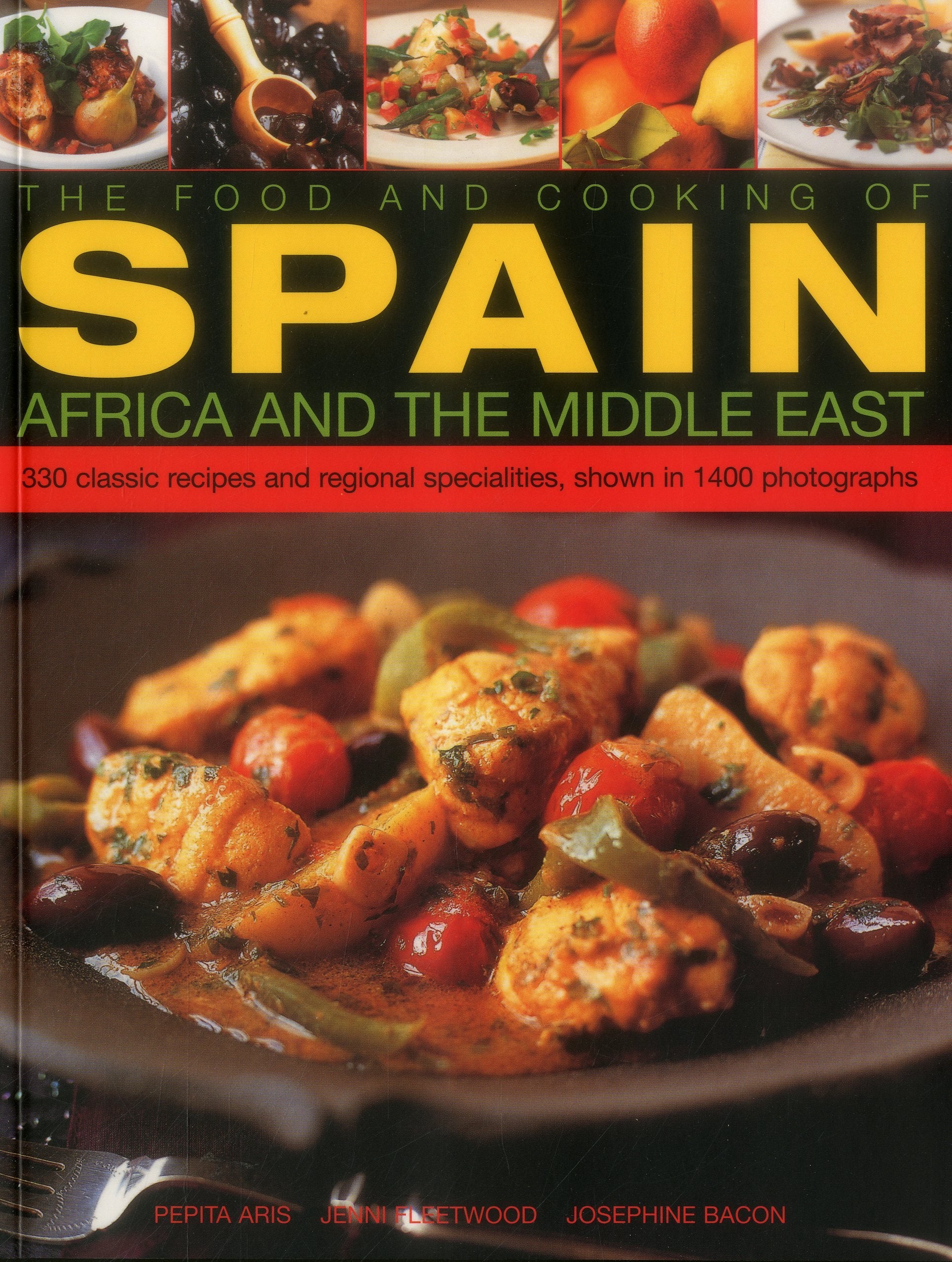 The Food & Cooking of Spain, Africa & the Middle East: 330 Classic Recipes and Regional Specialities, Shown in 1400 Photographs Leisure, Home & Garden