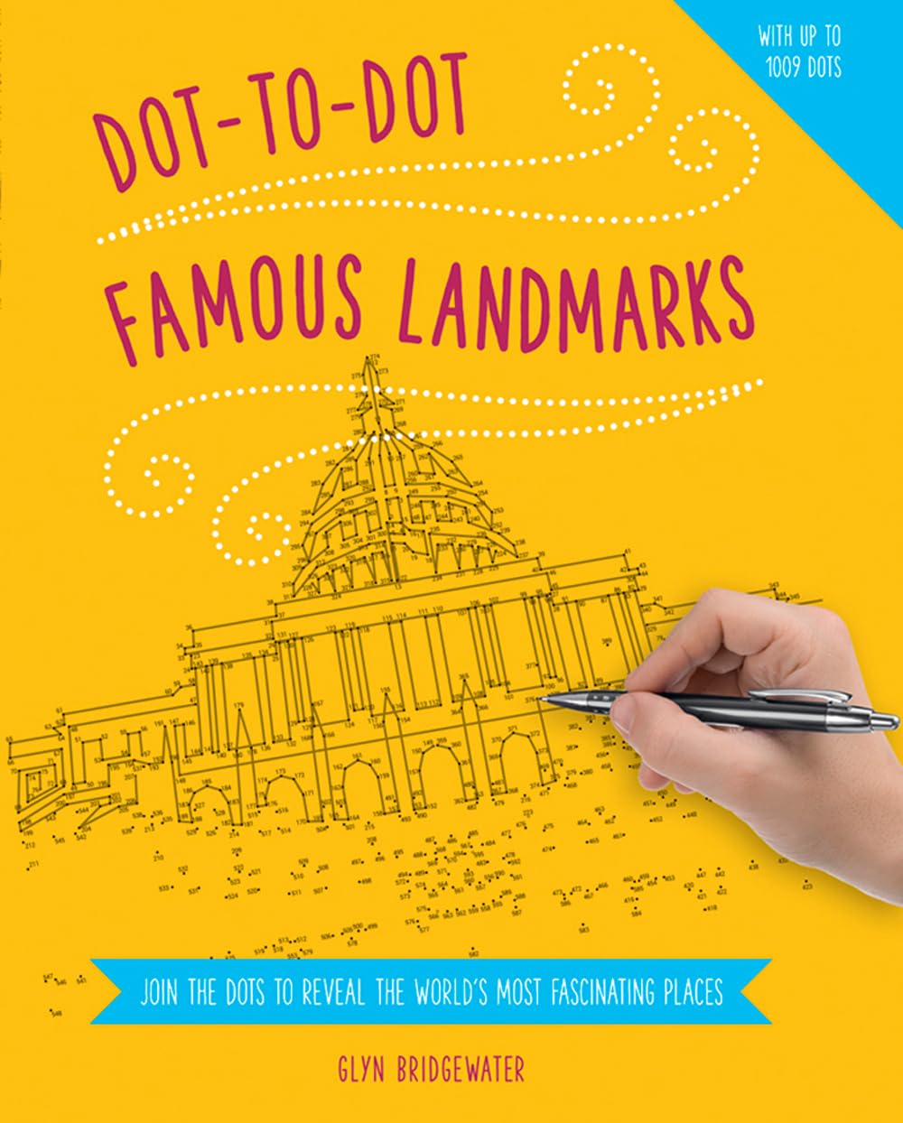 Dot to Dot: Famous Landmarks: Join the Dots to Reveal the World's Most Fascinating Places Tiptoi & Games