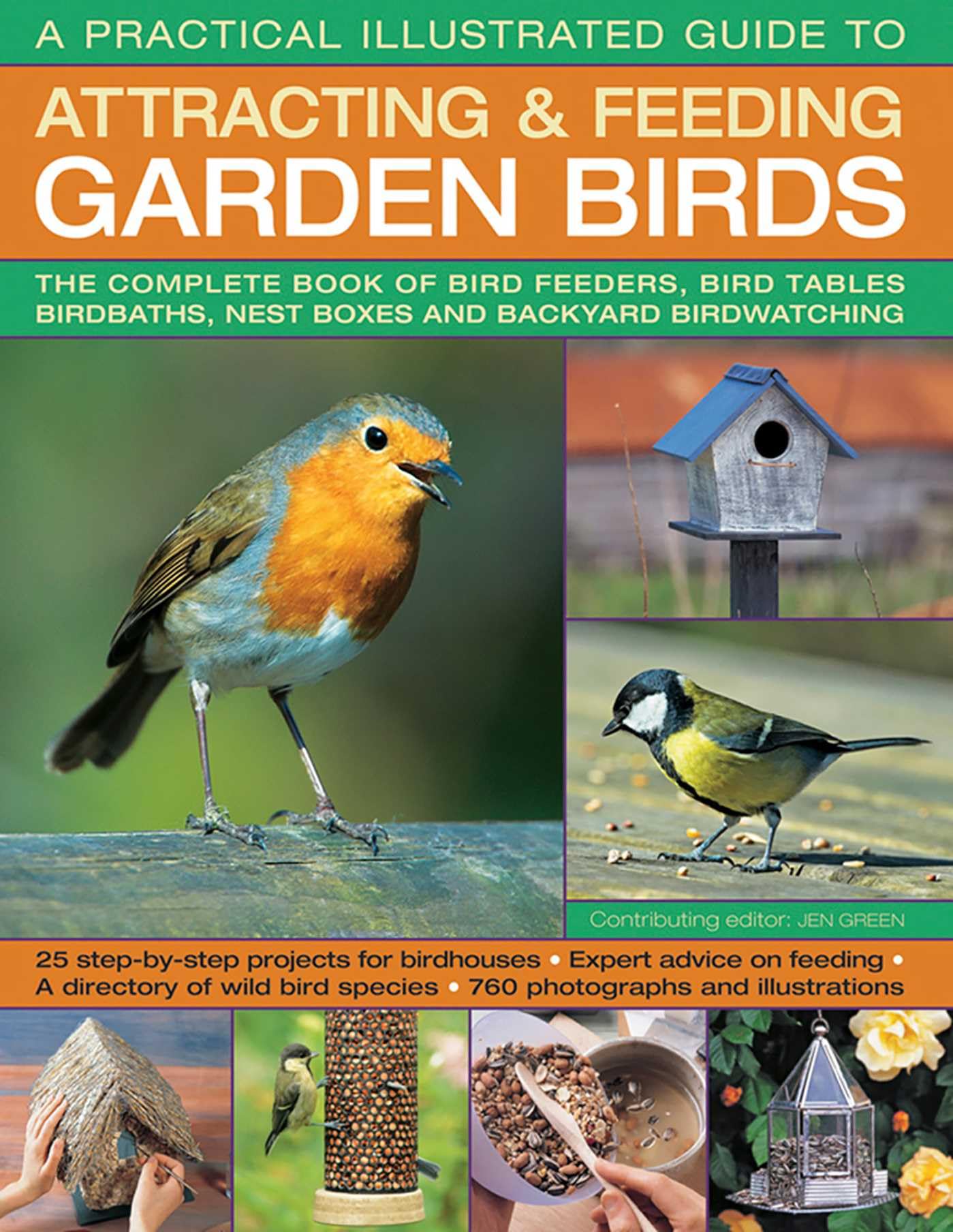 A Practical Illustrated Guide to Attracting & Feeding Garden Birds: The Complete Book of Bird Feeders, Bird Tables, Birdbaths, Nest Boxes and Backyard Birdwatching Mathematics