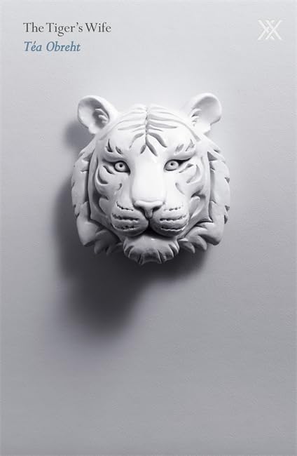 The Tiger's Wife: Winner of the Orange Prize 2011 Contemporary literature