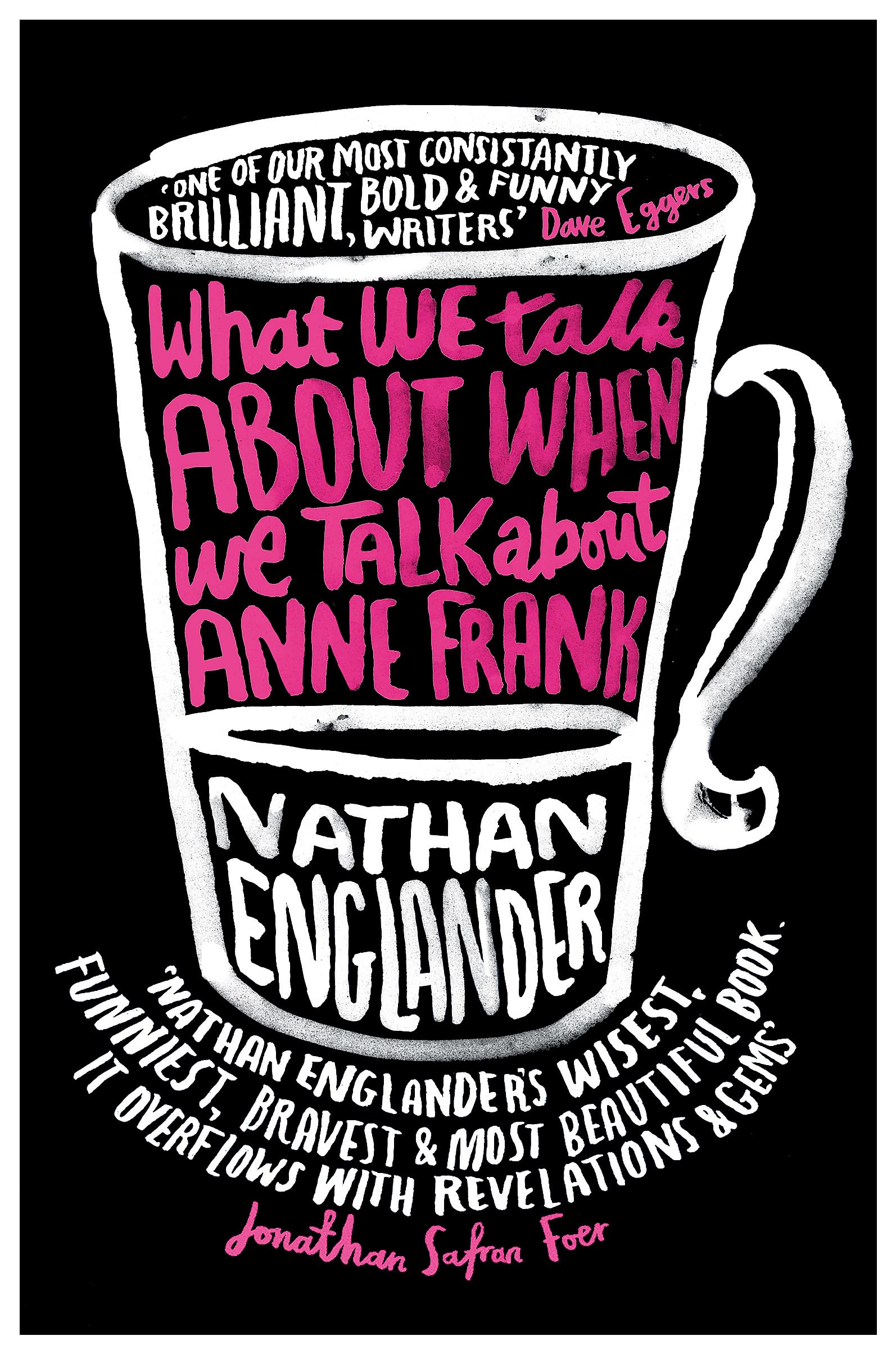 What We Talk About When We Talk About Anne Frank Essays & Short Stories