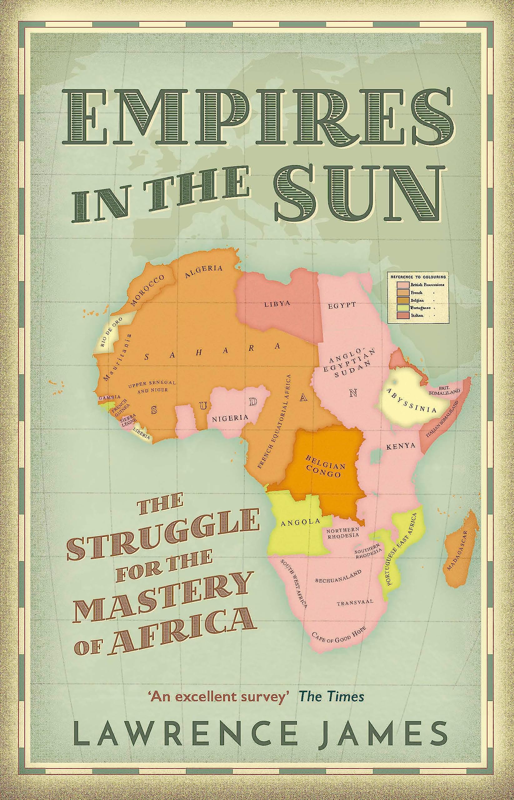 Empires in the Sun: The Struggle for the Mastery of Africa Politics & History
