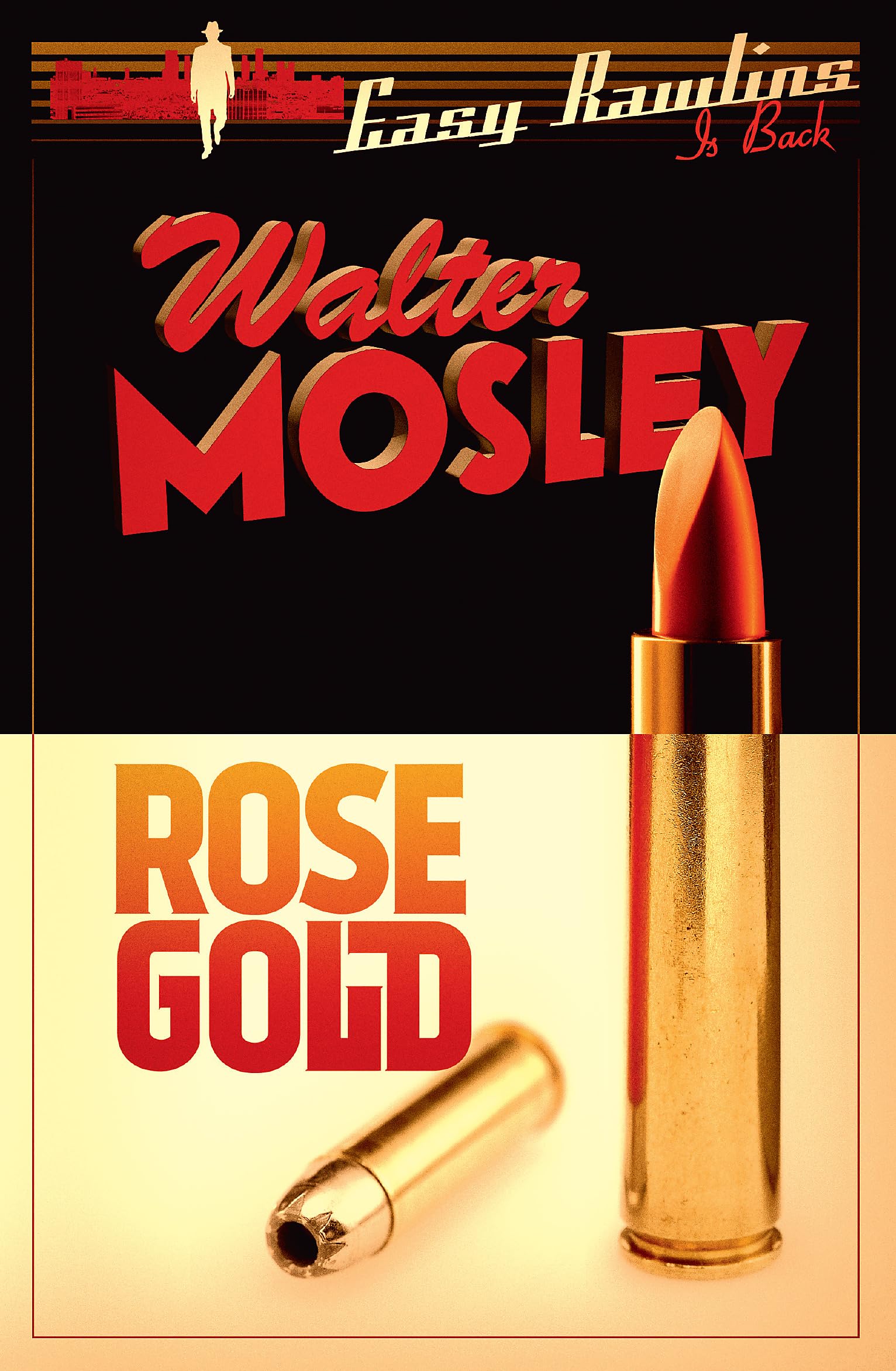 Rose Gold: Easy Rawlins 13 (Easy Rawlins mysteries) Contemporary literature