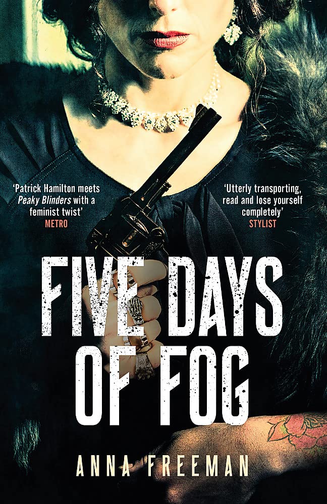 Five Days of Fog: Peaky Blinders with a feminist twist Historical Fiction
