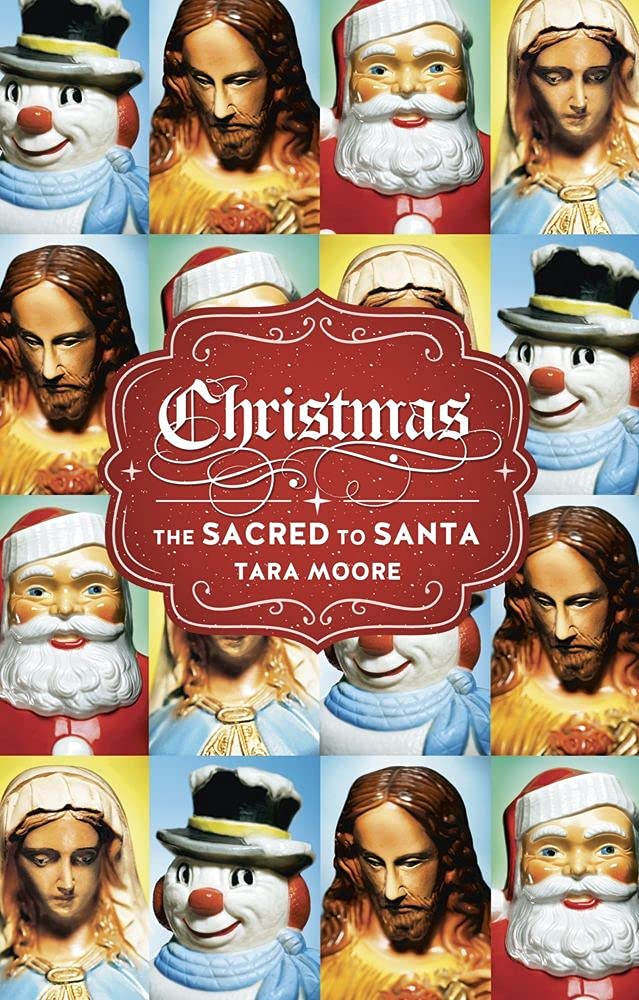 Christmas: The Sacred to Santa book