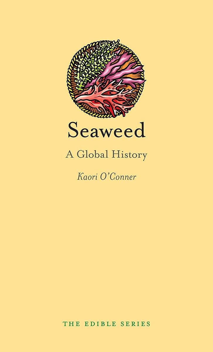Seaweed: A Global History (Edible) Books