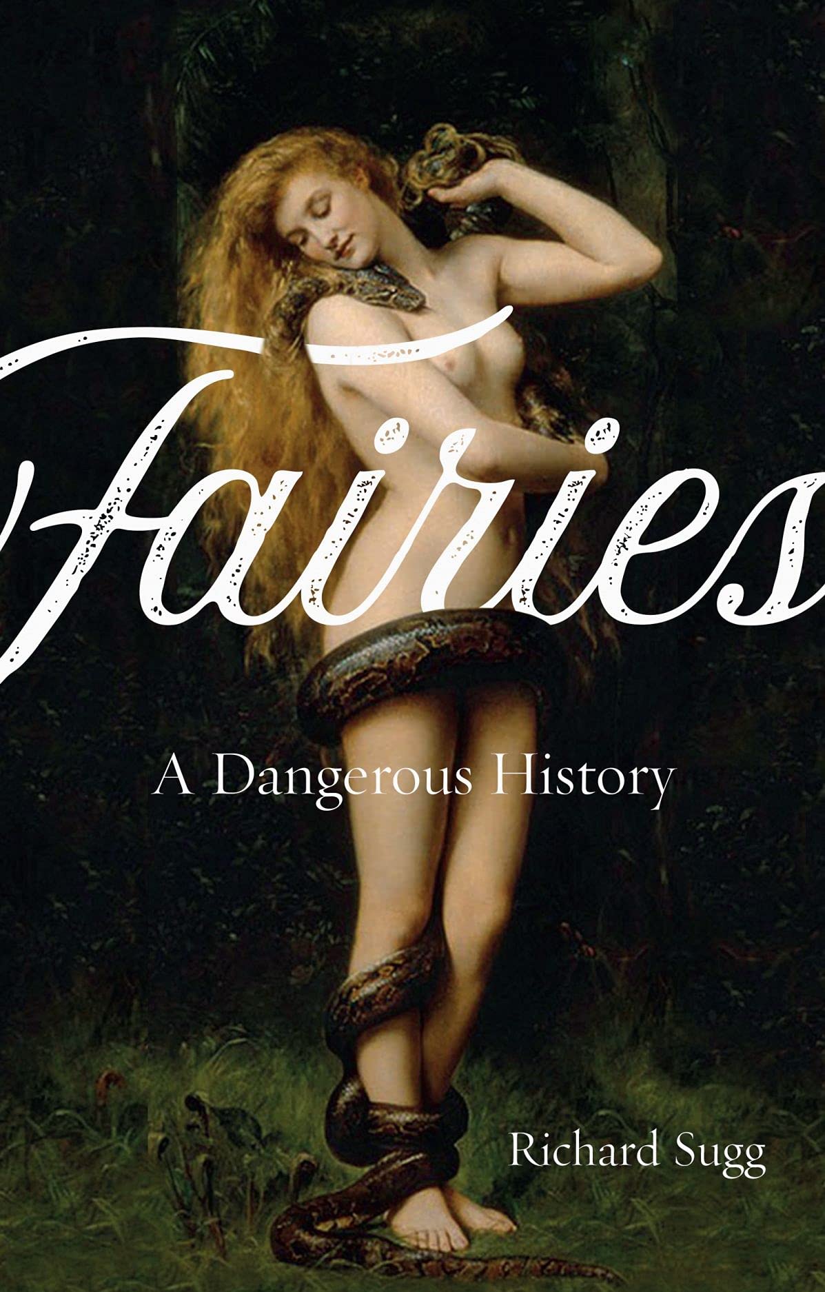 Product Image: Fairies: A Dangerous History