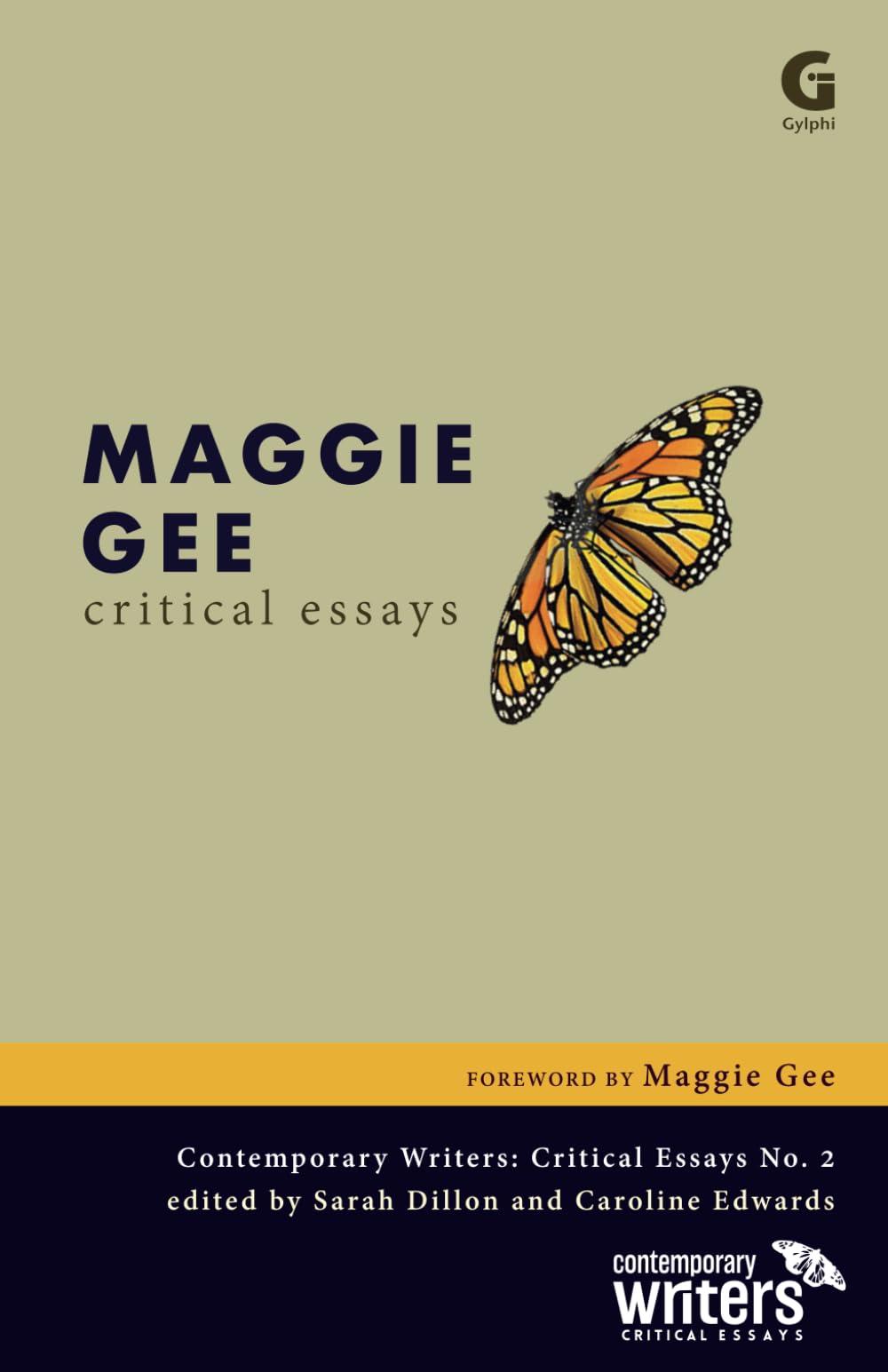 Maggie Gee: Critical Essays (Contemporary Writers: Critical Essays, Band 2) Contemporary literature