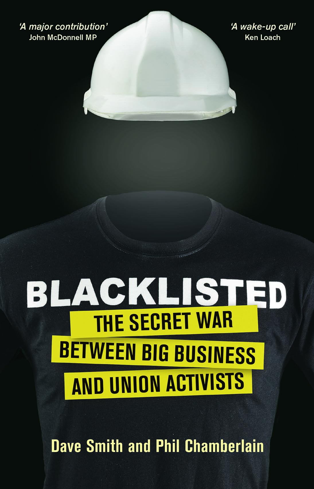 Blacklisted: The Secret War Between Big Business and Union Activists book