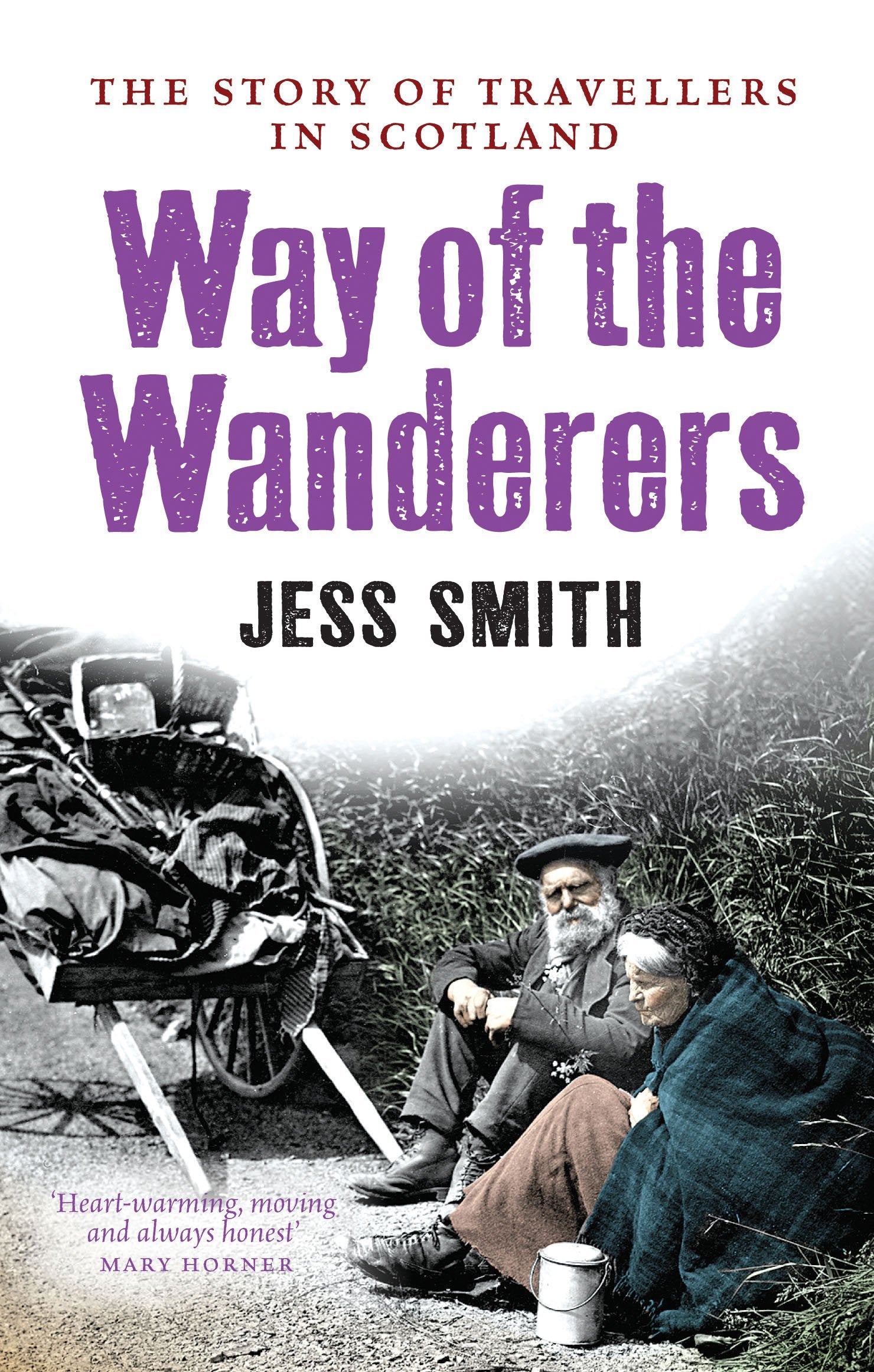 Way of the Wanderers: The Story of Travellers in Scotland Books