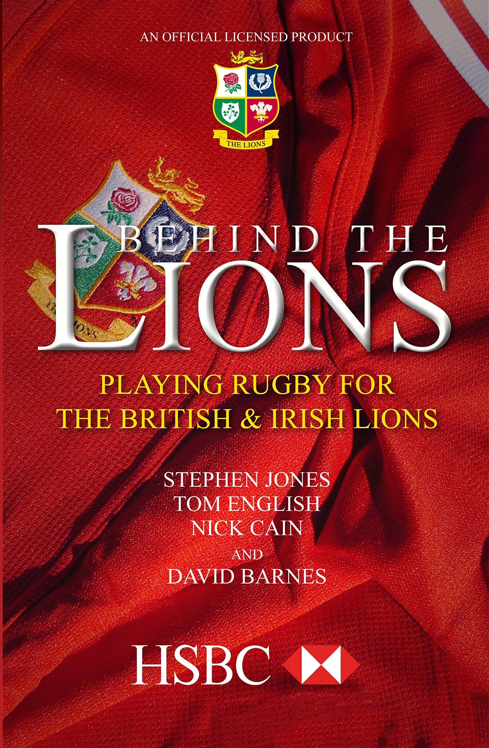 Behind The Lions: Playing Rugby for the British & Irish Lions (Behind the Jersey) Politics & History