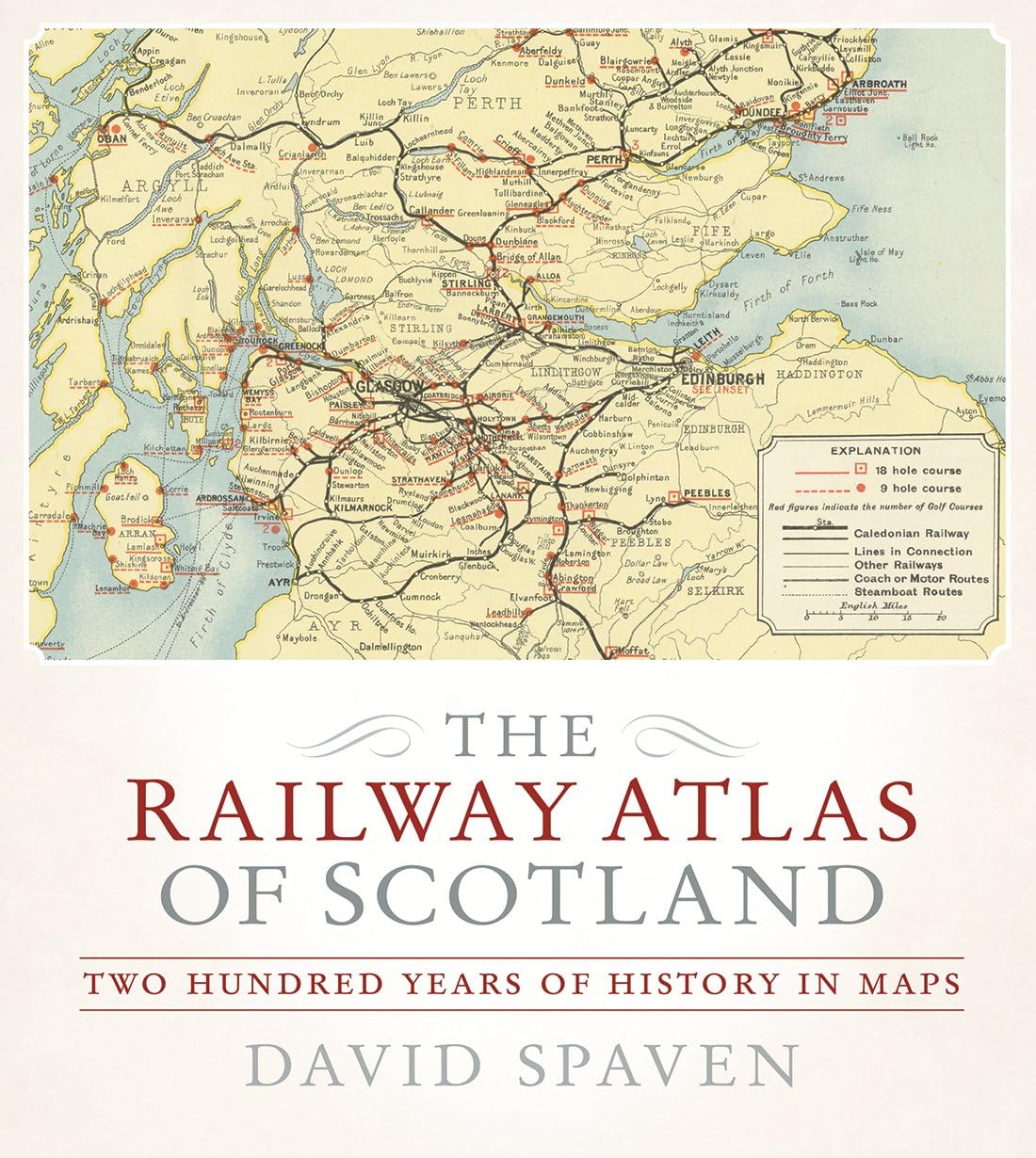 The Railway Atlas of Scotland Leisure, Home & Garden