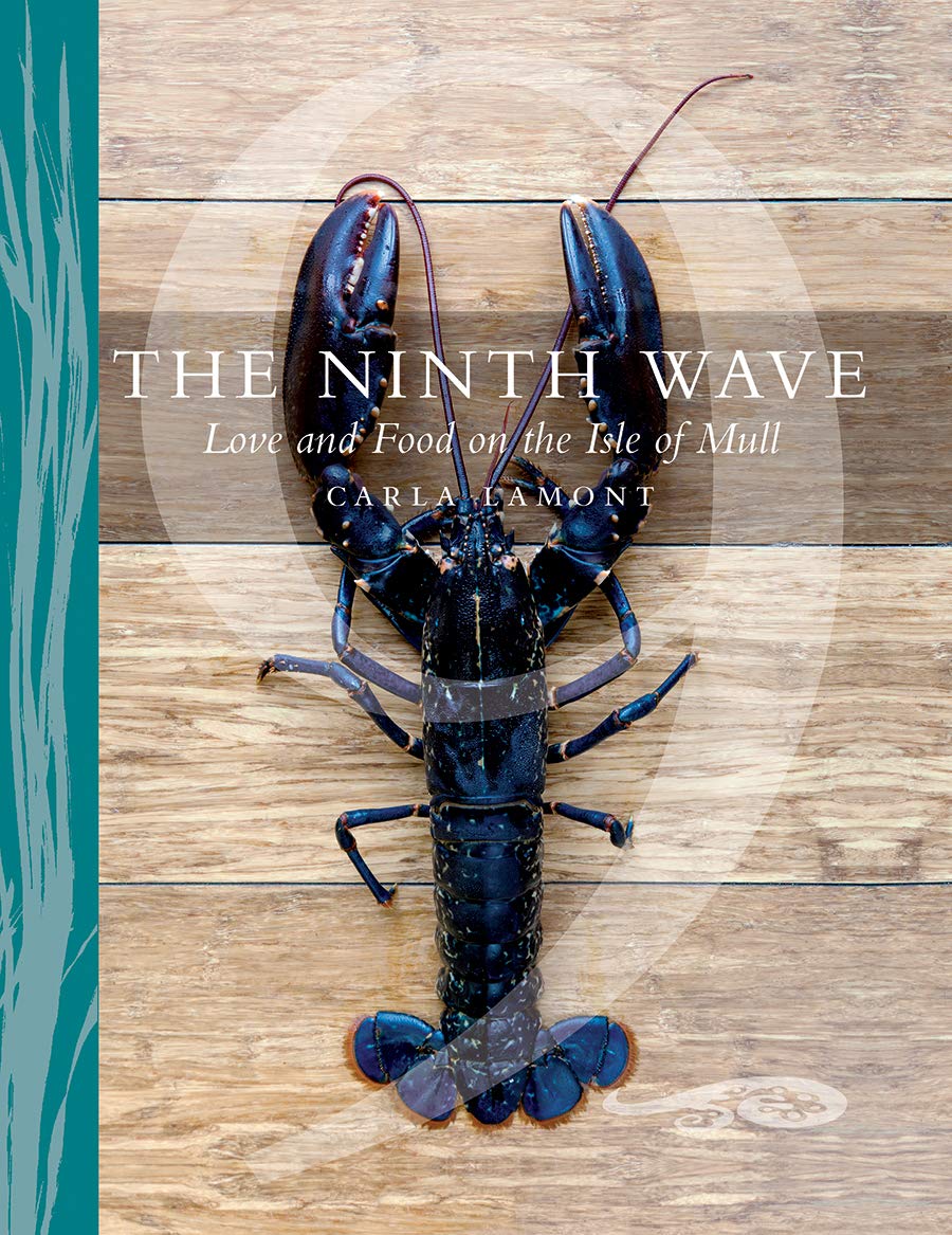 The Ninth Wave: Love and Food on the Isle of Mull Leisure, Home & Garden