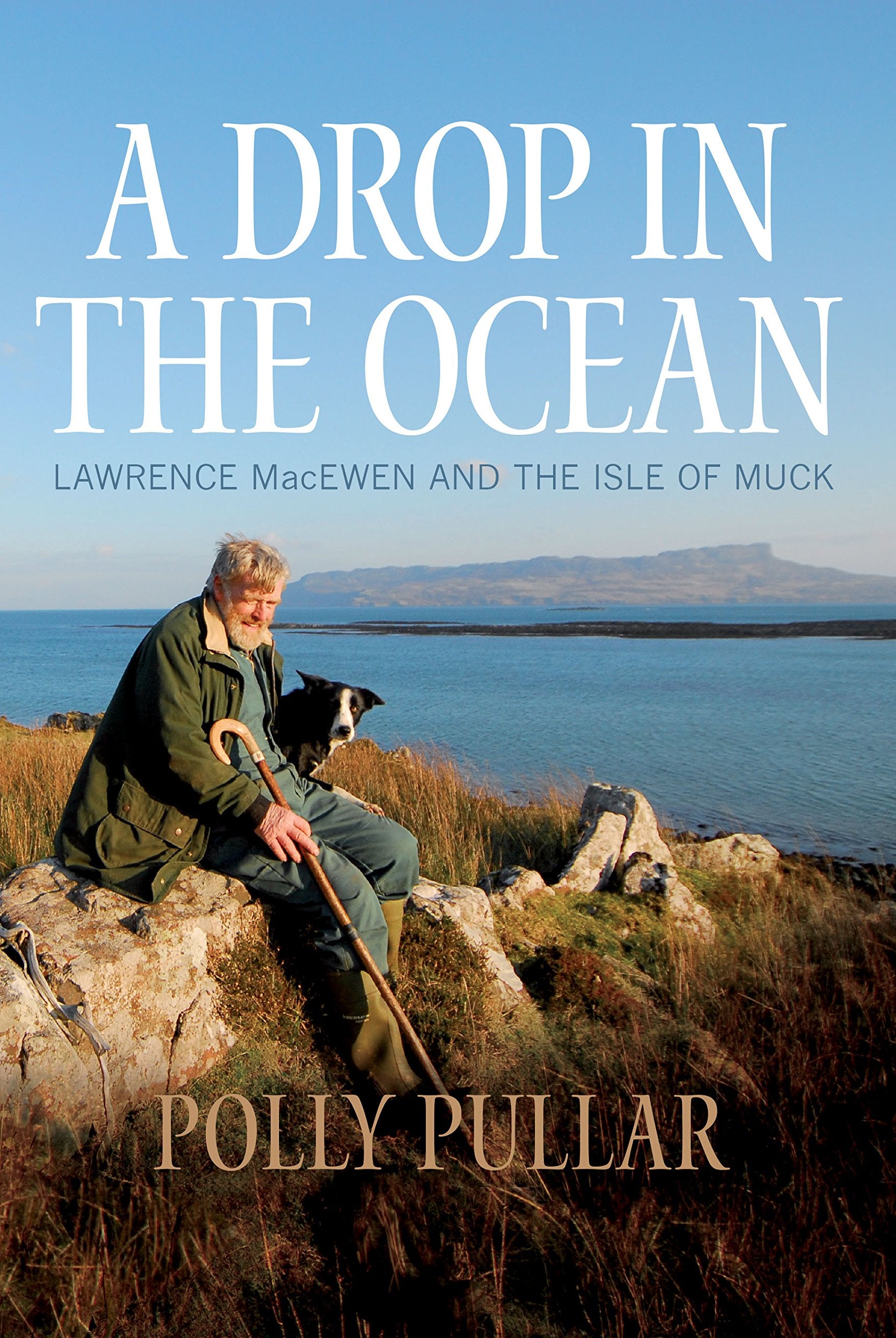 A Drop in the Ocean: Lawrence Macewen and the Isle of Muck book
